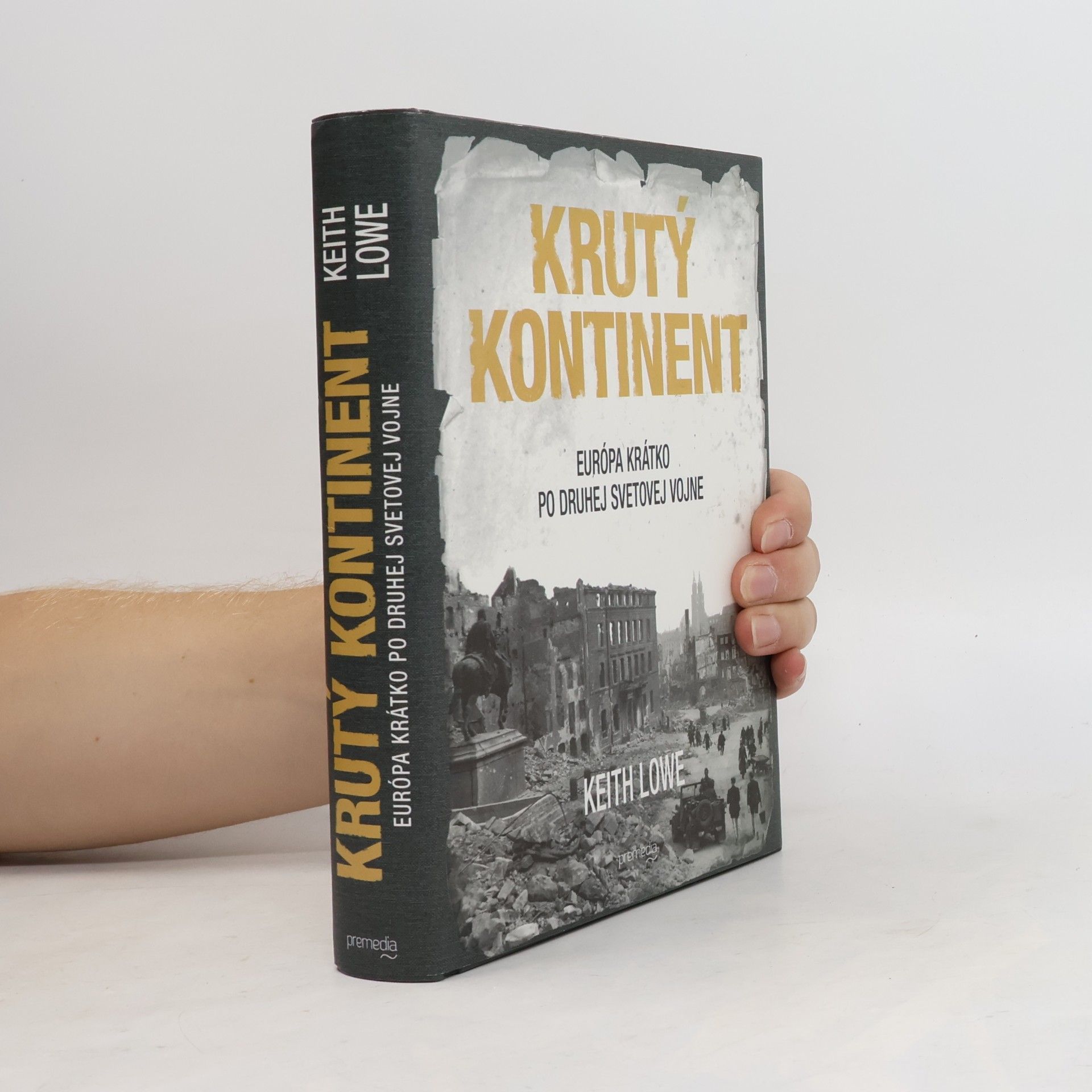Keith Lowe Krutý kontinent