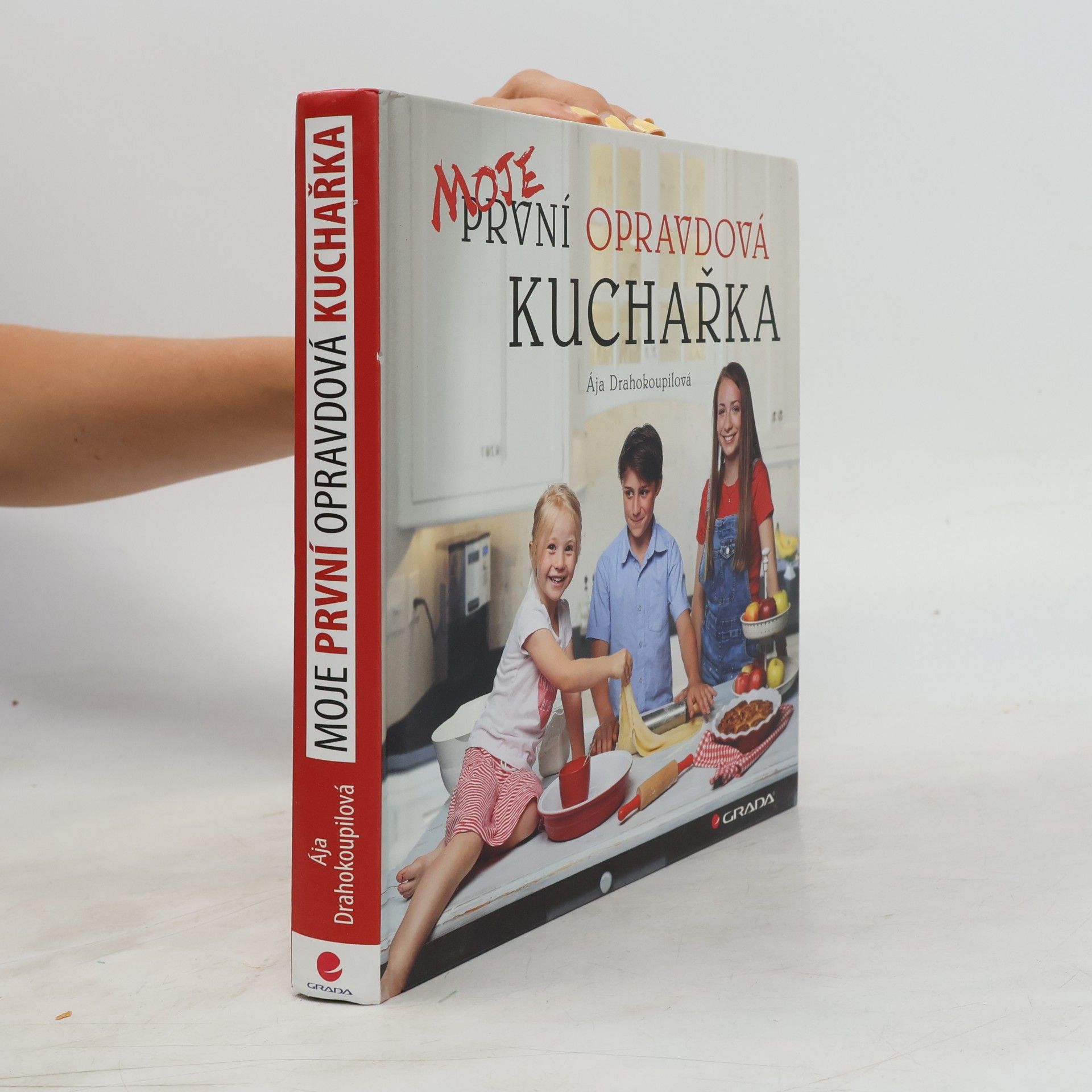 Ája Drahokoupilová Moje první opravdová kuchařka