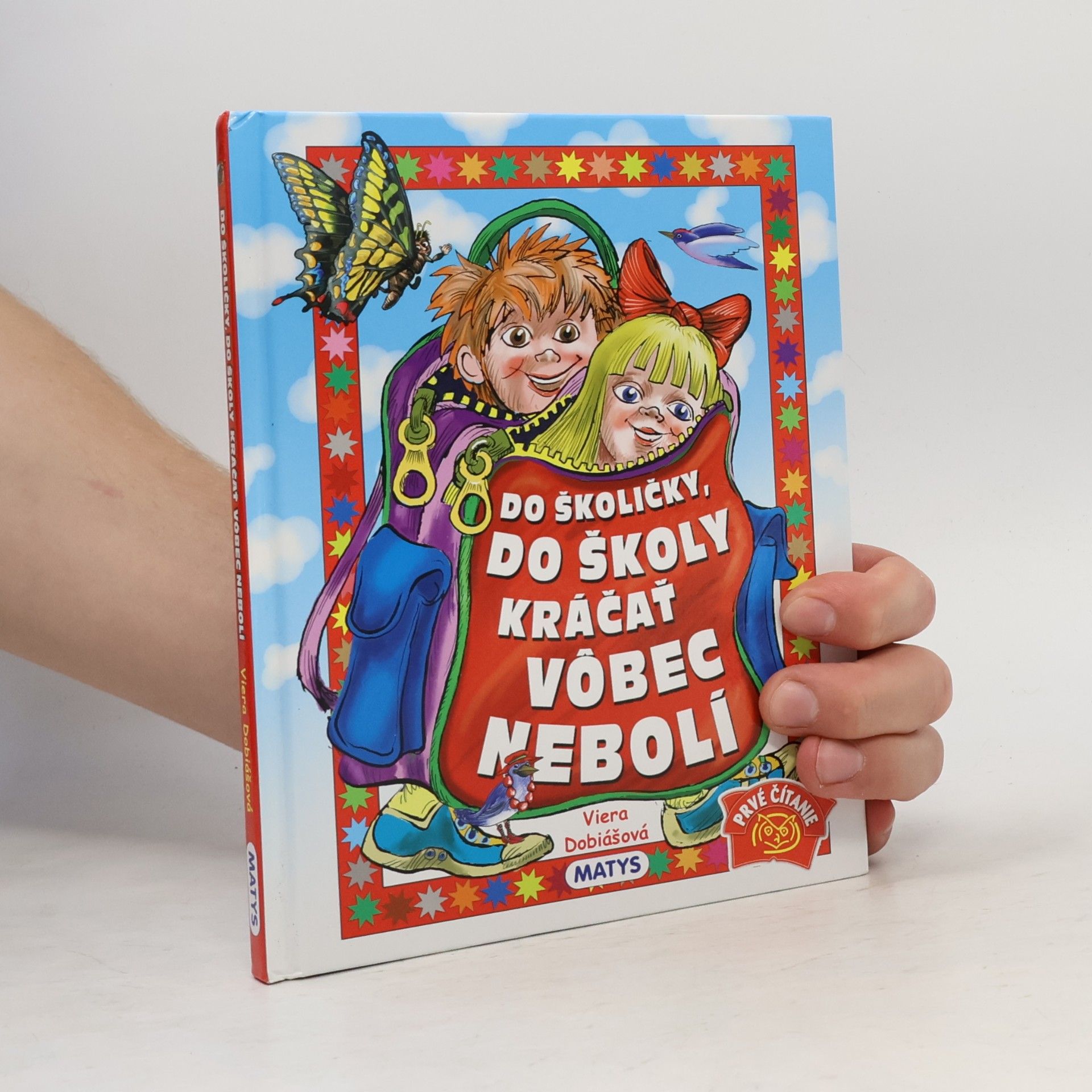 Do školičky,do školy kráčat vobec nebolí