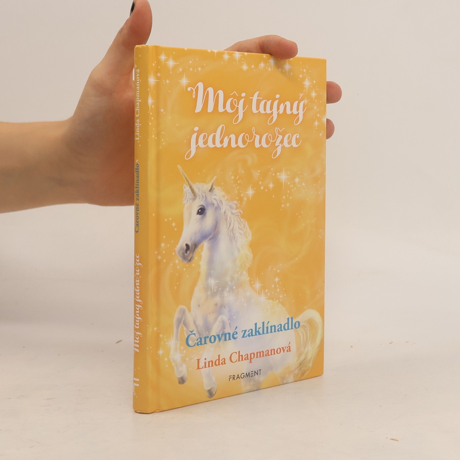 Linda Champan Môj tajný jednorožec: Čarovné zaklínadlo