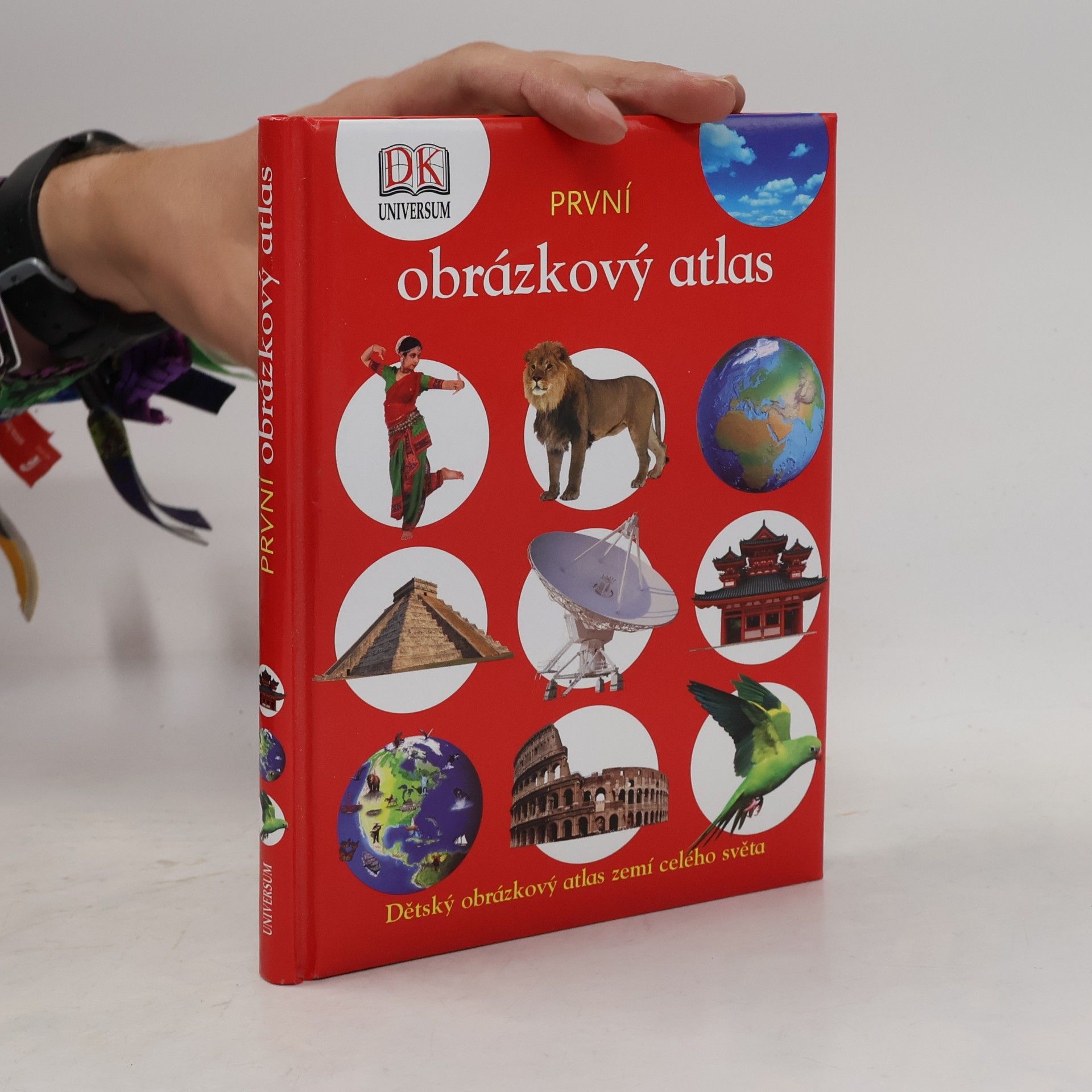 Kateřina Danielová První obrázkový atlas: Dětský obrázkový atlas zemí celého světa