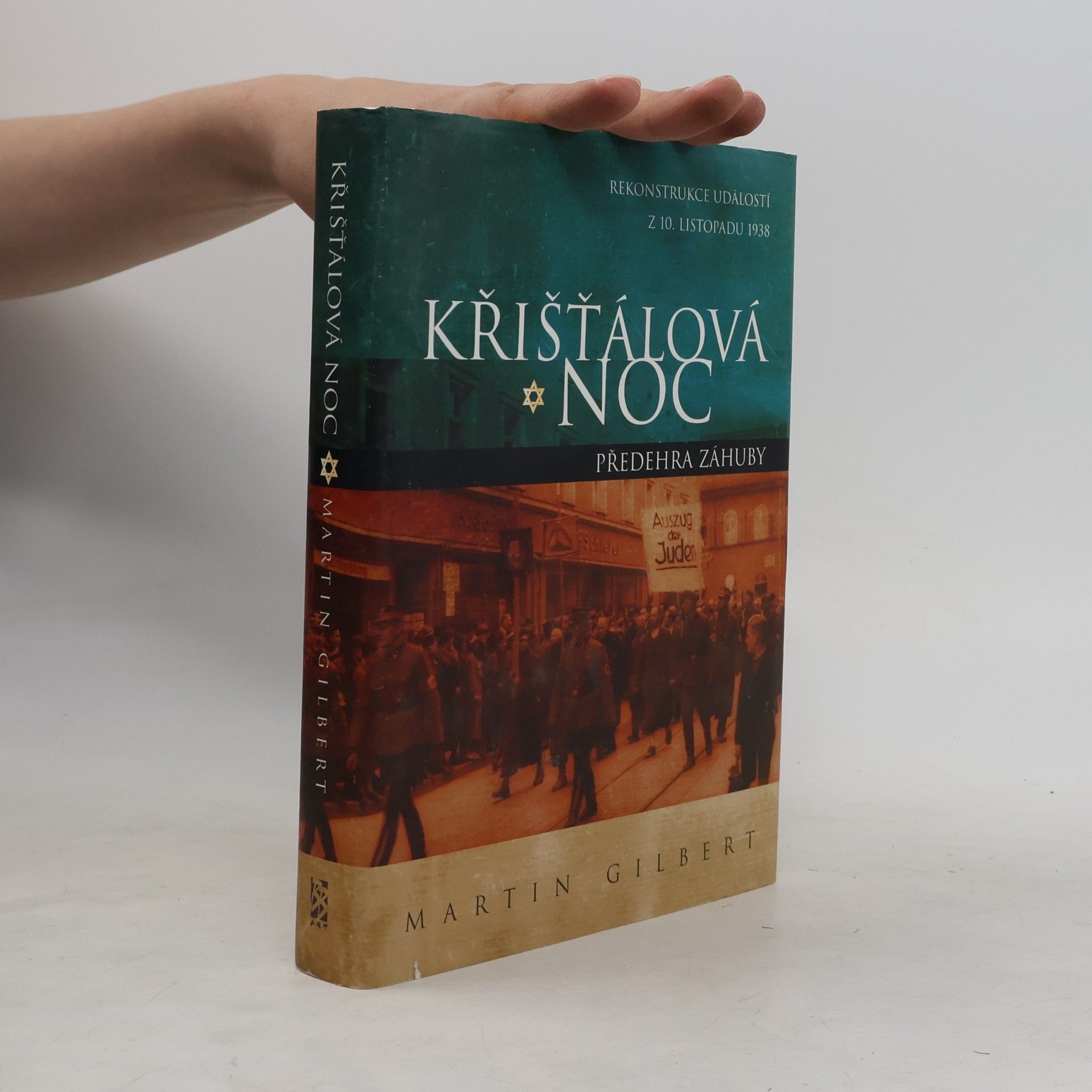 Martin Gilbert Křišťálová noc