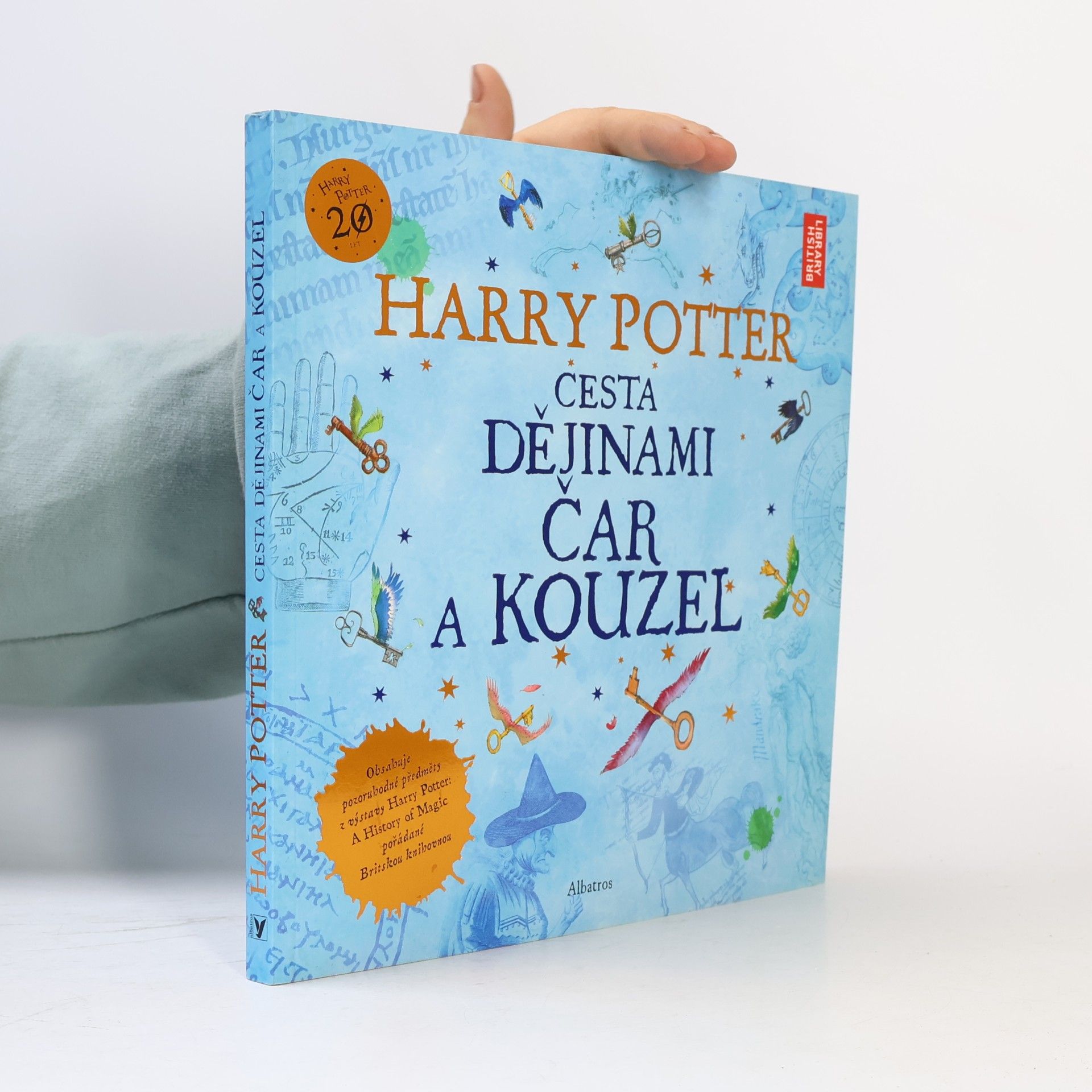 Kateřina Stupková Harry Potter. Cesta dějinami čar a kouzel