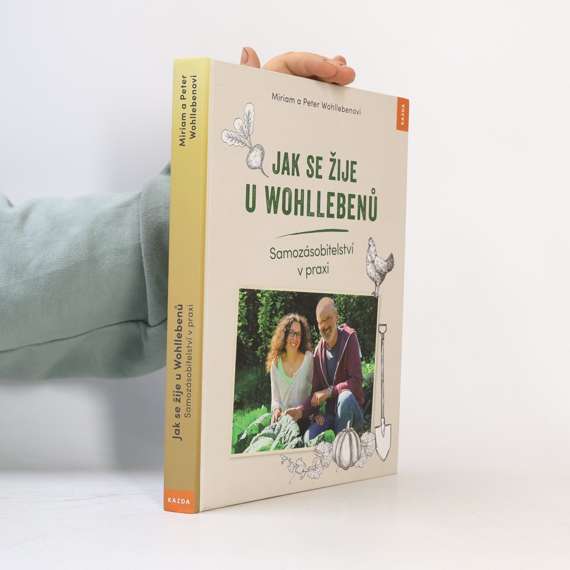 Miriam Wohlleben Jak se žije u Wohllebenů. Samozásobitelství v praxi