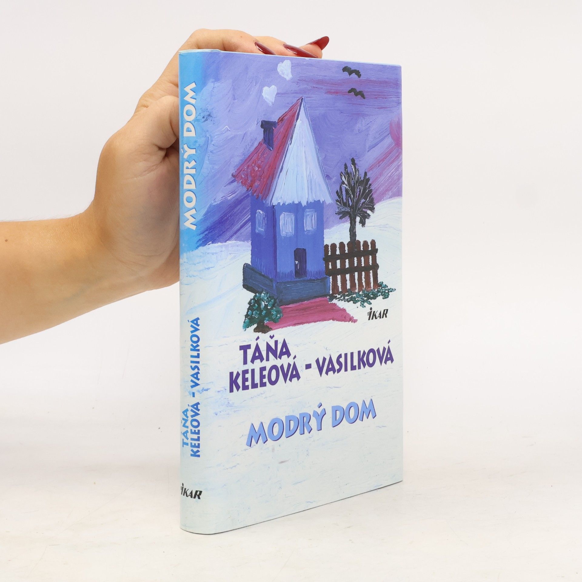 Táňa Keleová Vasilková Modrý dom
