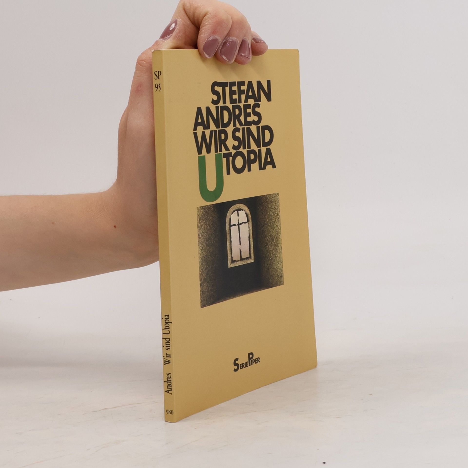 Stefan Andres Wir sind Utopia
