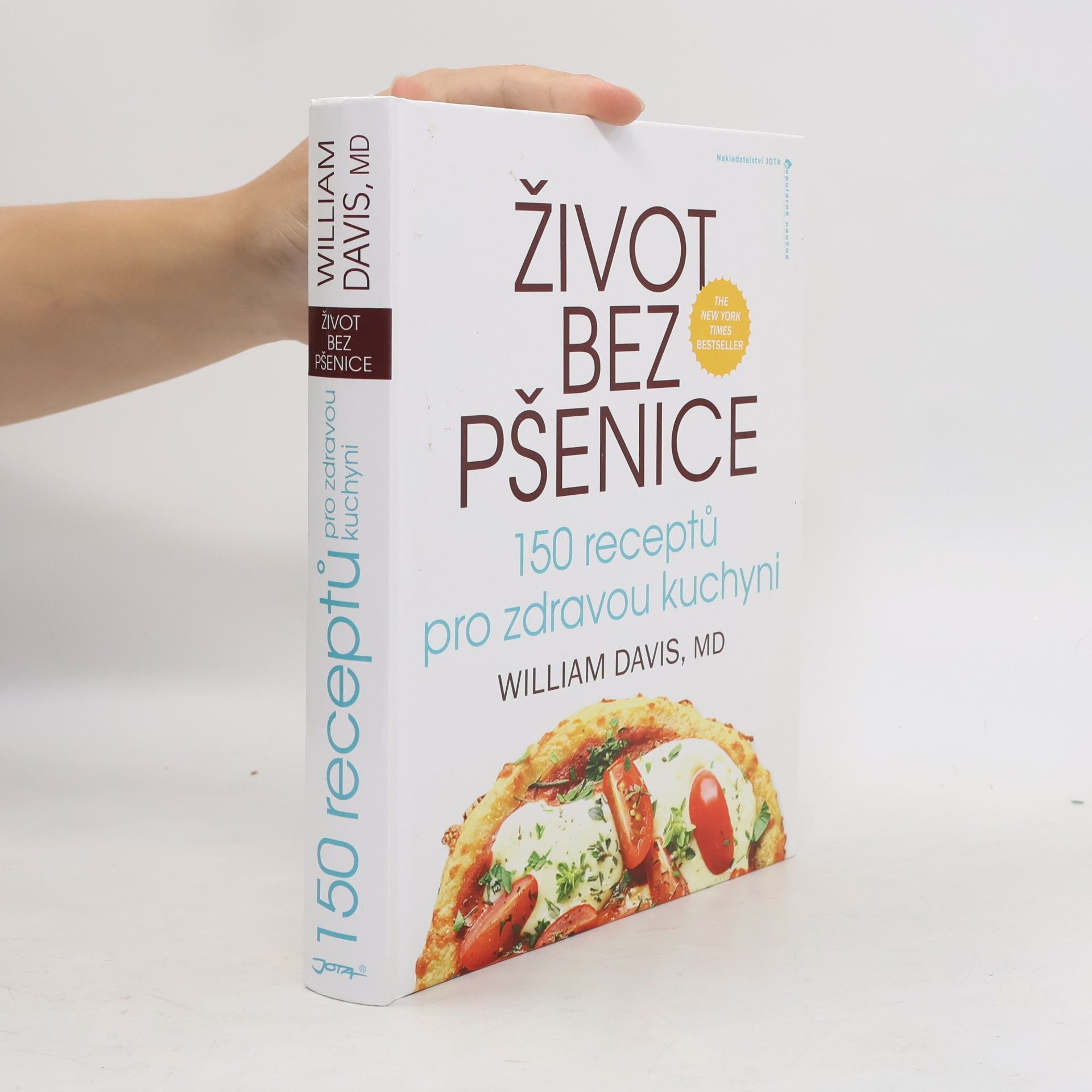 Život bez pšenice: 150 receptů pro zdravou kuchyni