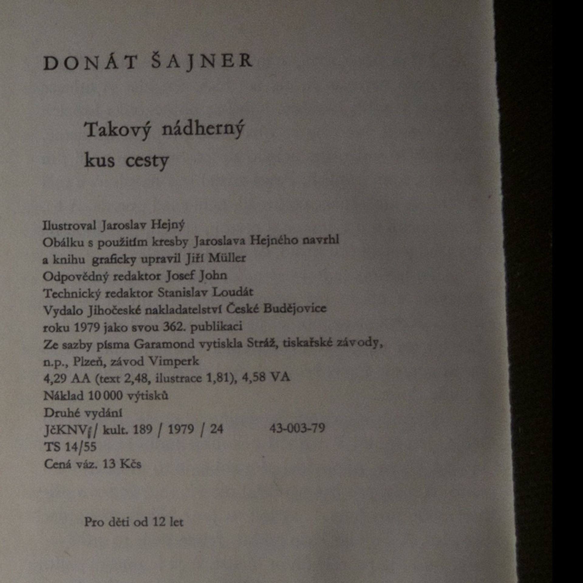 Donát Šajner Takový nádherný kus cesty