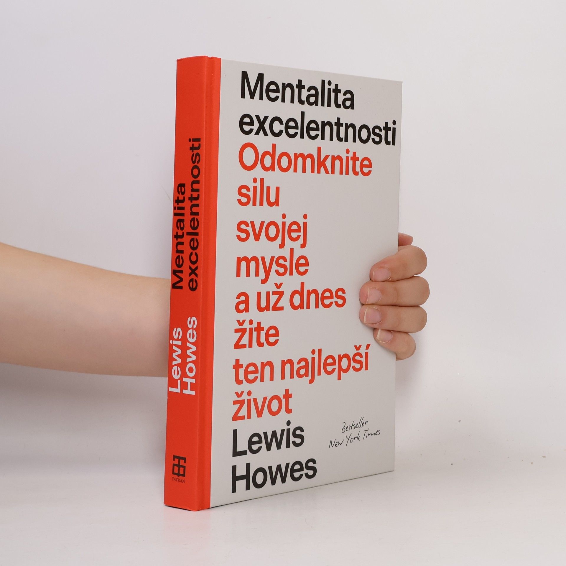 Lewis Howes Mentalita excelentnosti. Odomknite silu svojej mysle a už dnes žite ten nejlepší život
