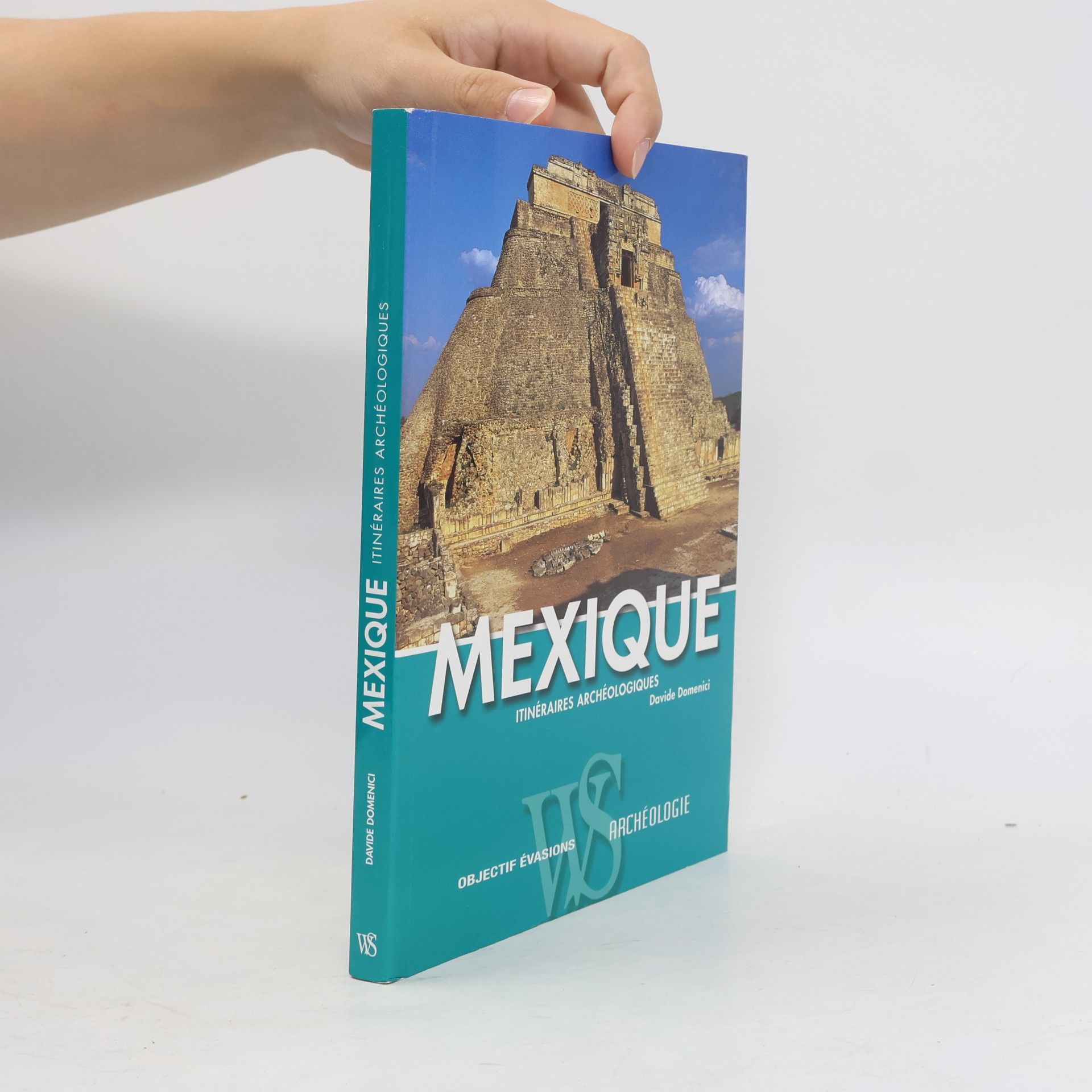 Davide Domenici Mexique: Itinéraires archéologiques