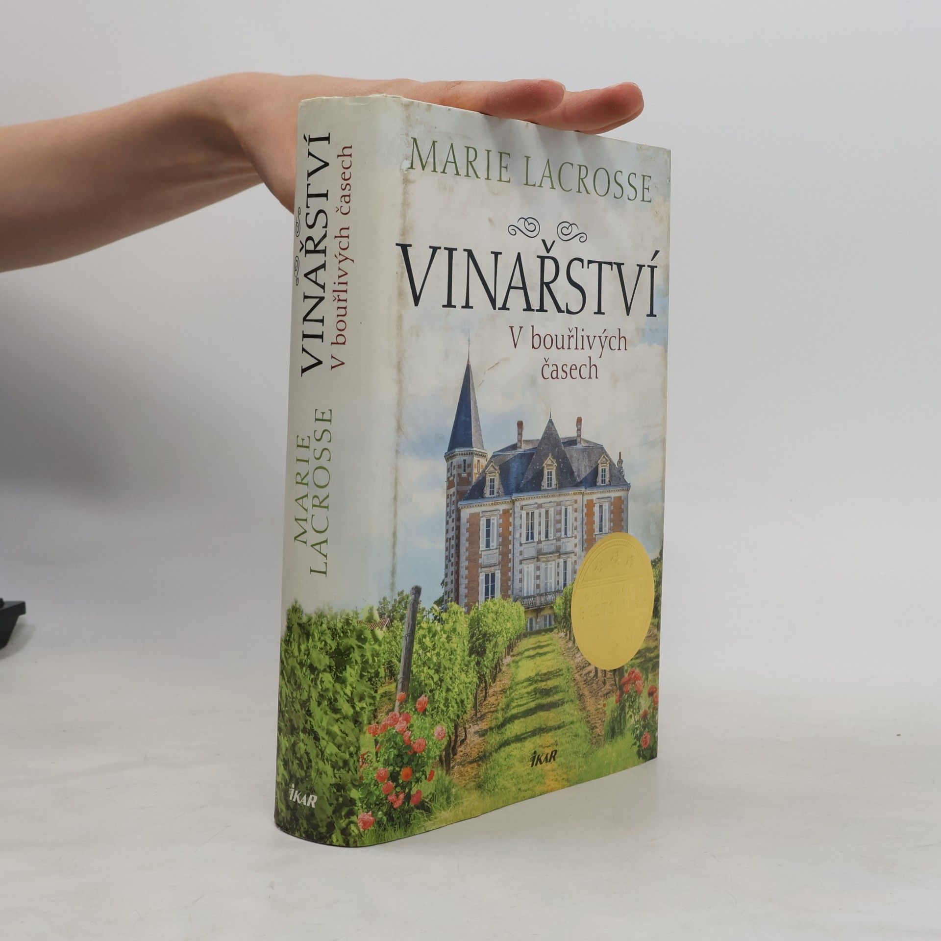 Marie Lacrosse Vinařství. V bouřlivých časech