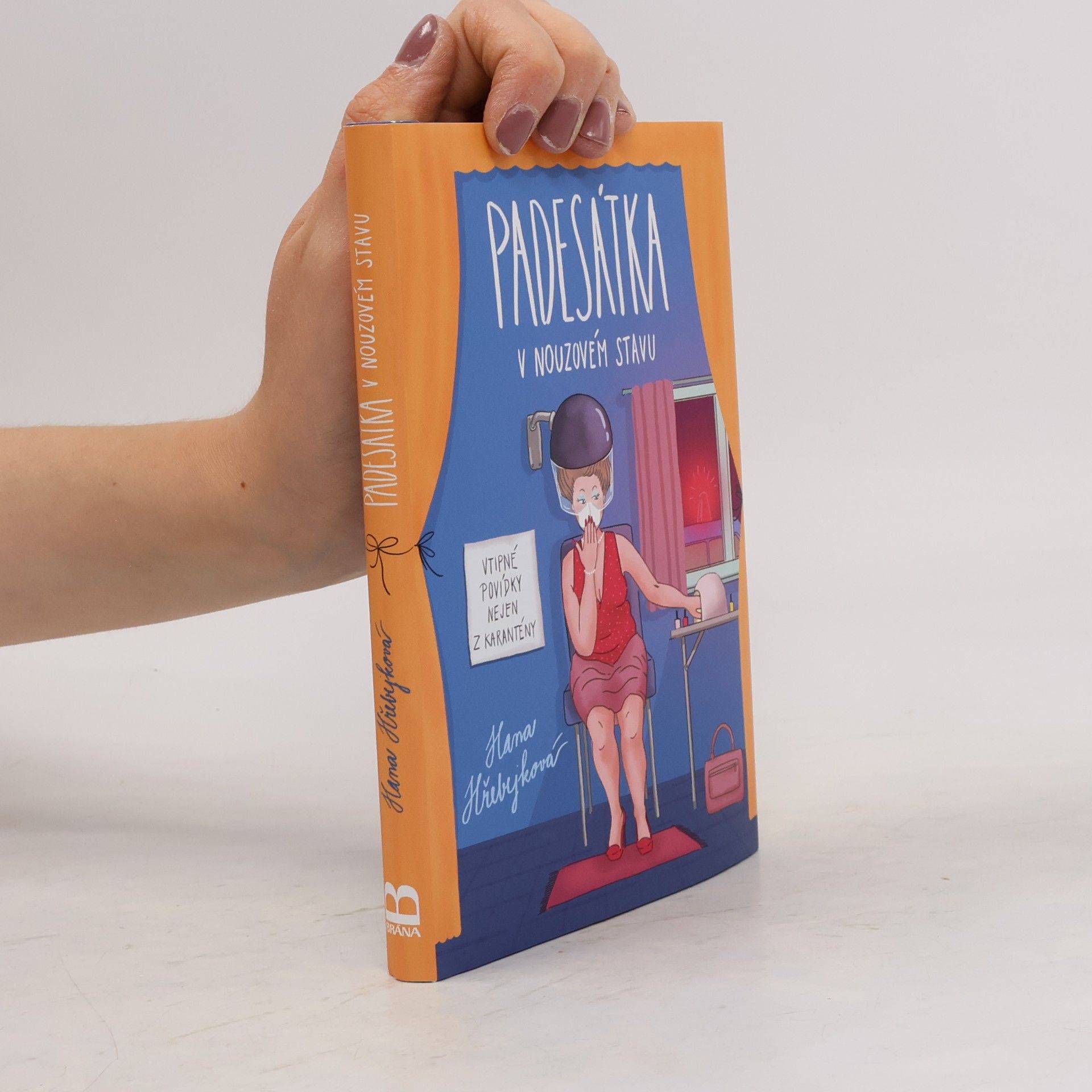 Hana Hřebejková Padesátka v nouzovém stavu