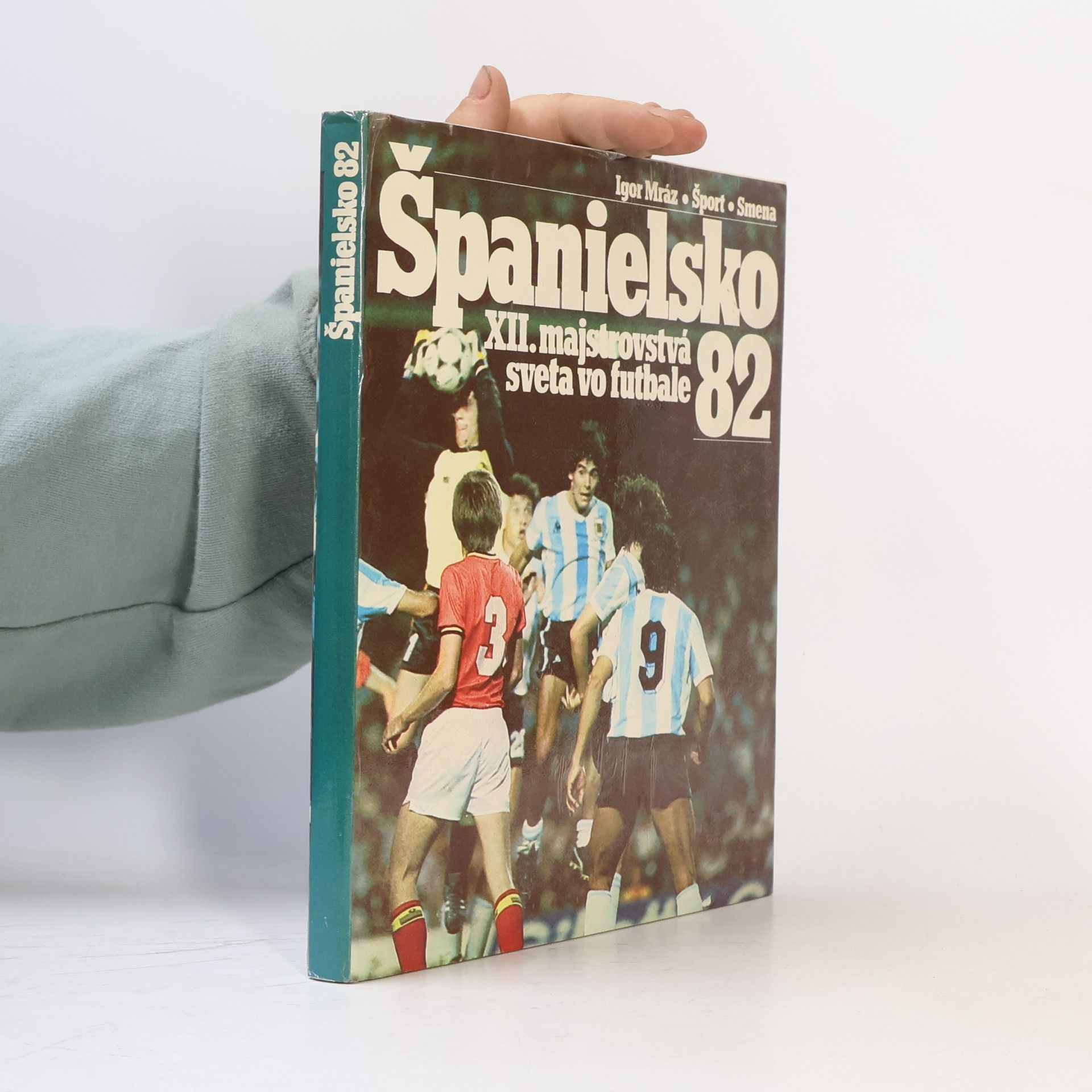 Igor Mráz Španielsko 82. XII. majstrovstvá sveta vo futbale
