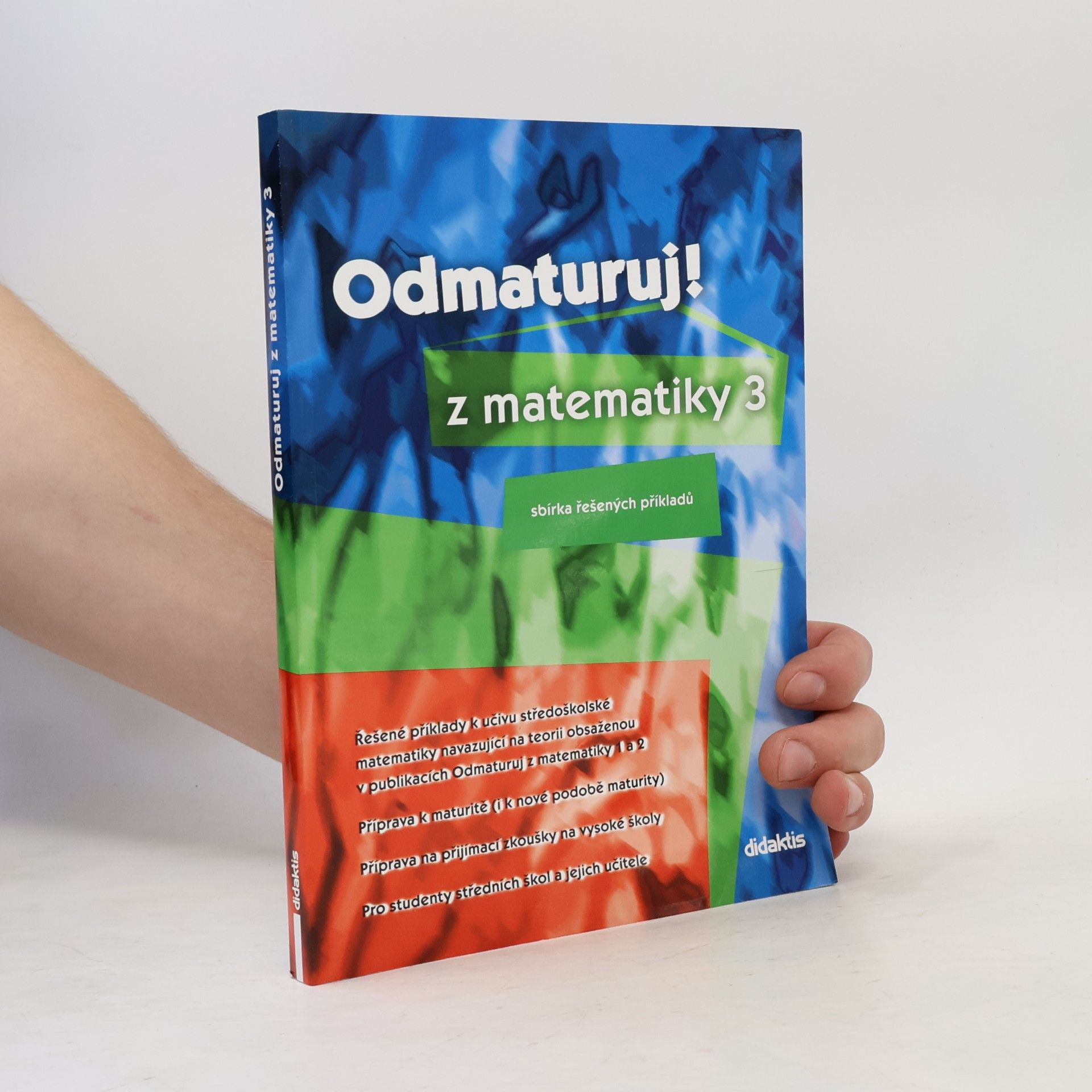 Pavel Boucník Odmaturuj! z matematiky 3. Sbírka řešených příkladů.