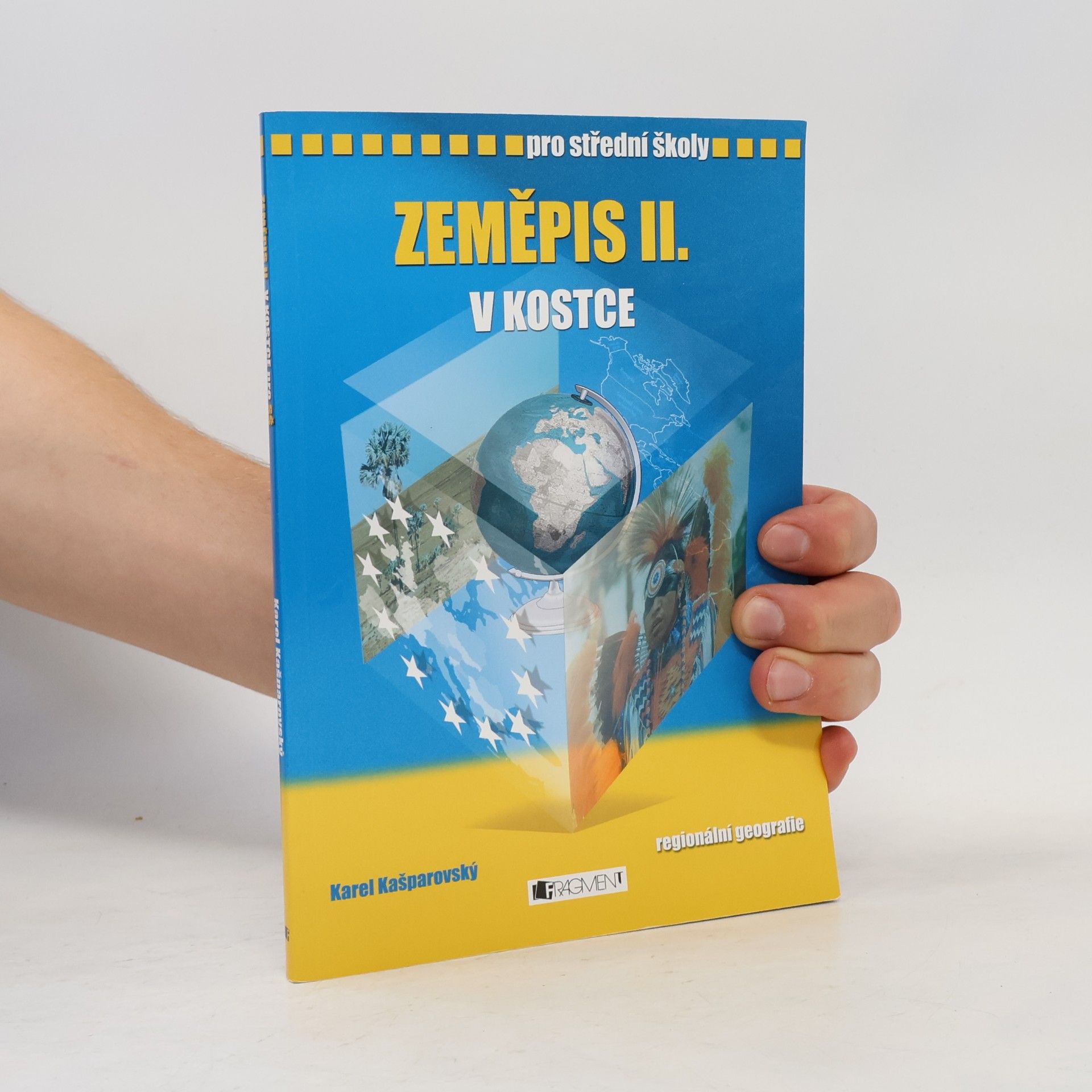 Karel Kašparovský Zeměpis II. v kostce. Regionální geografie