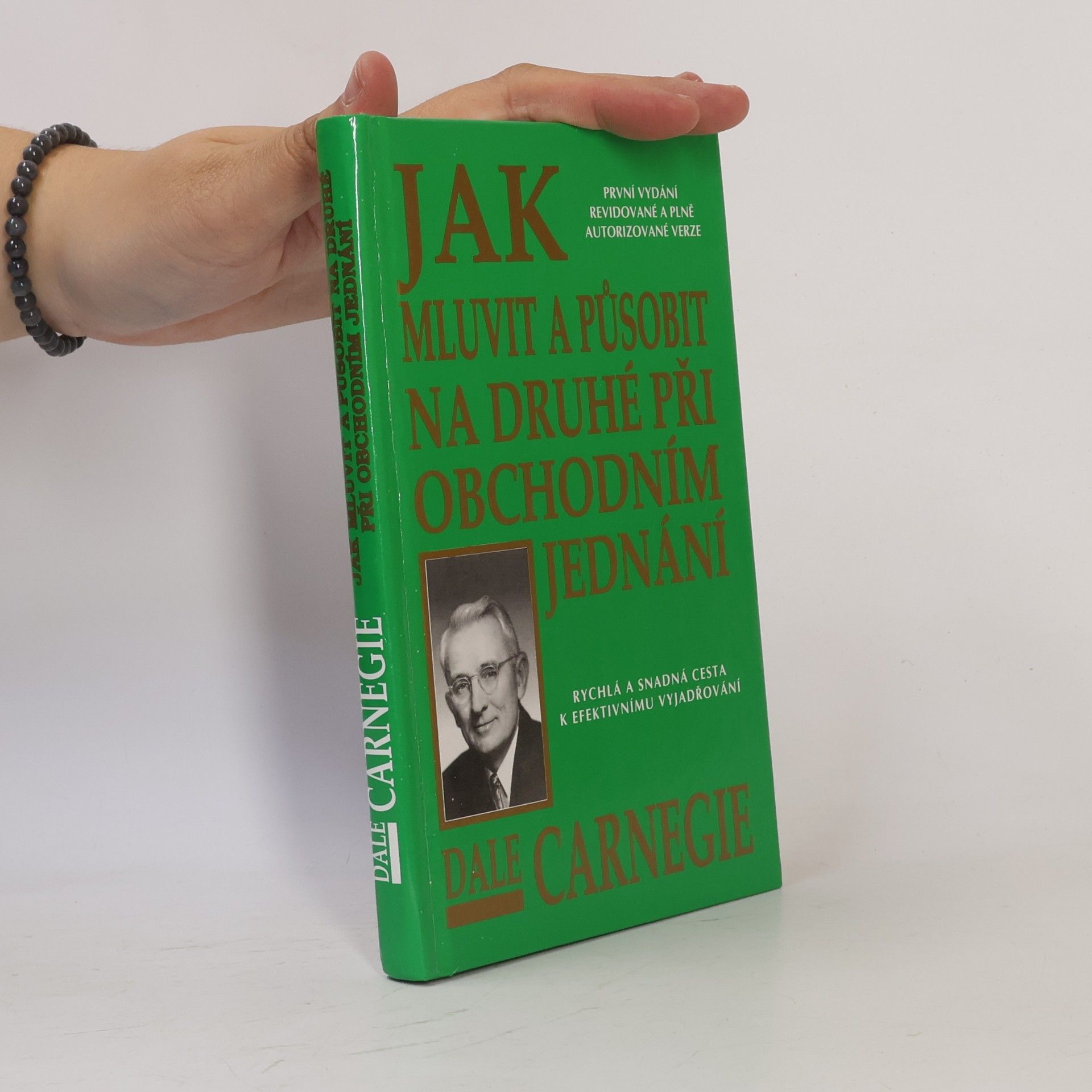 Dale Carnegie Jak mluvit a působit na druhé při obchodním jednání