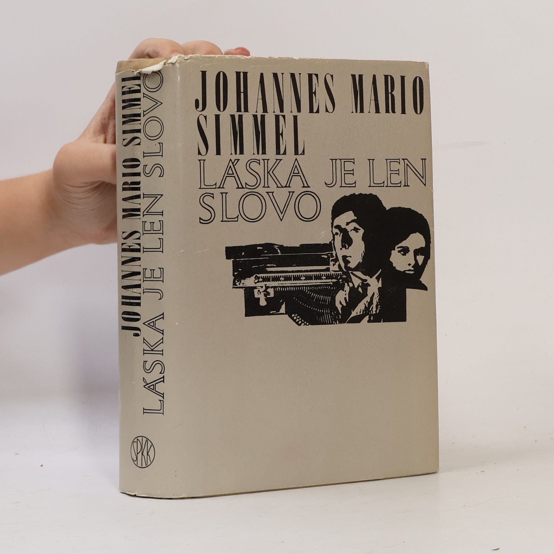Johannes Mario Simmel Láska je len slovo