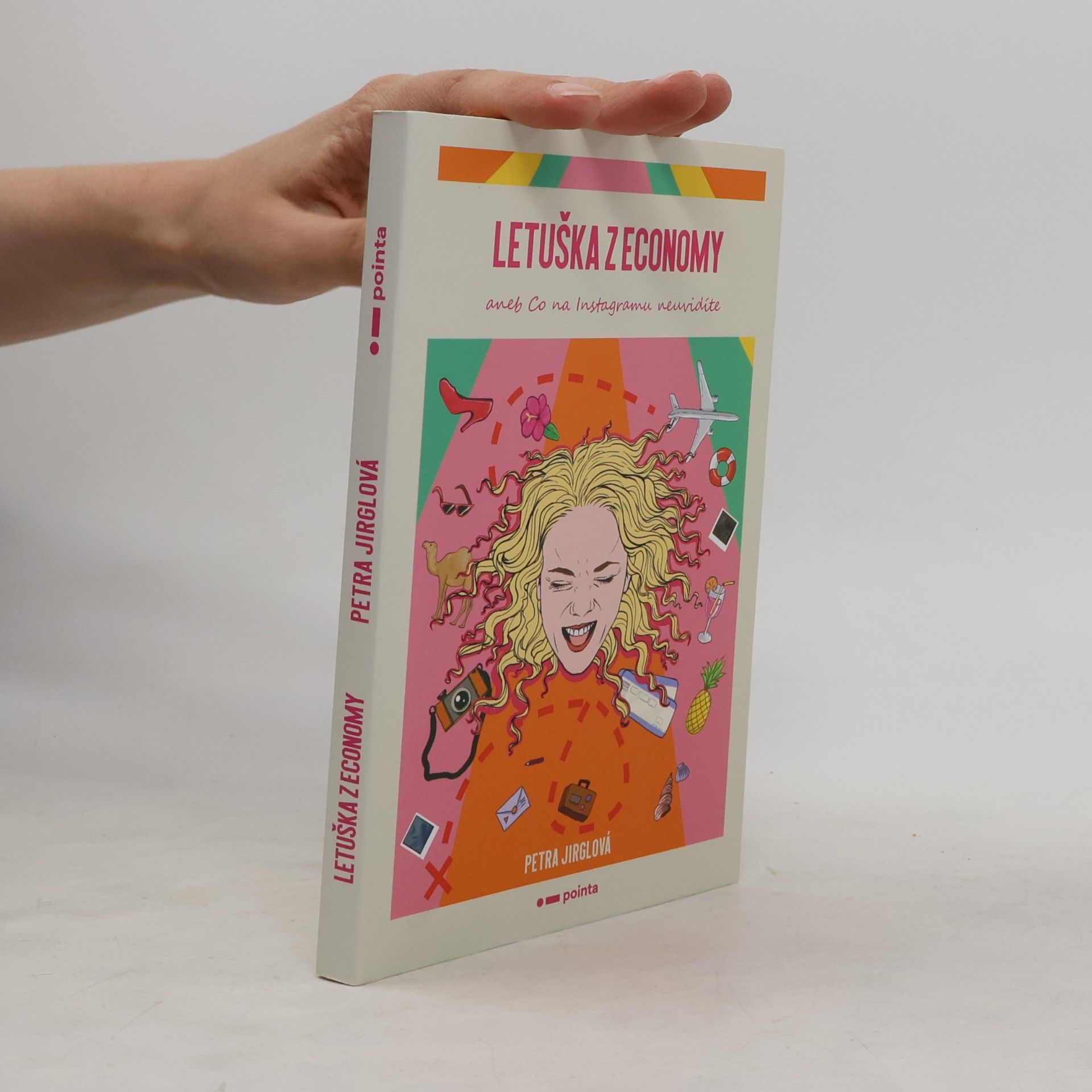 Petra Jirglová Letuška z economy, aneb, Co na Instagramu neuvidíte