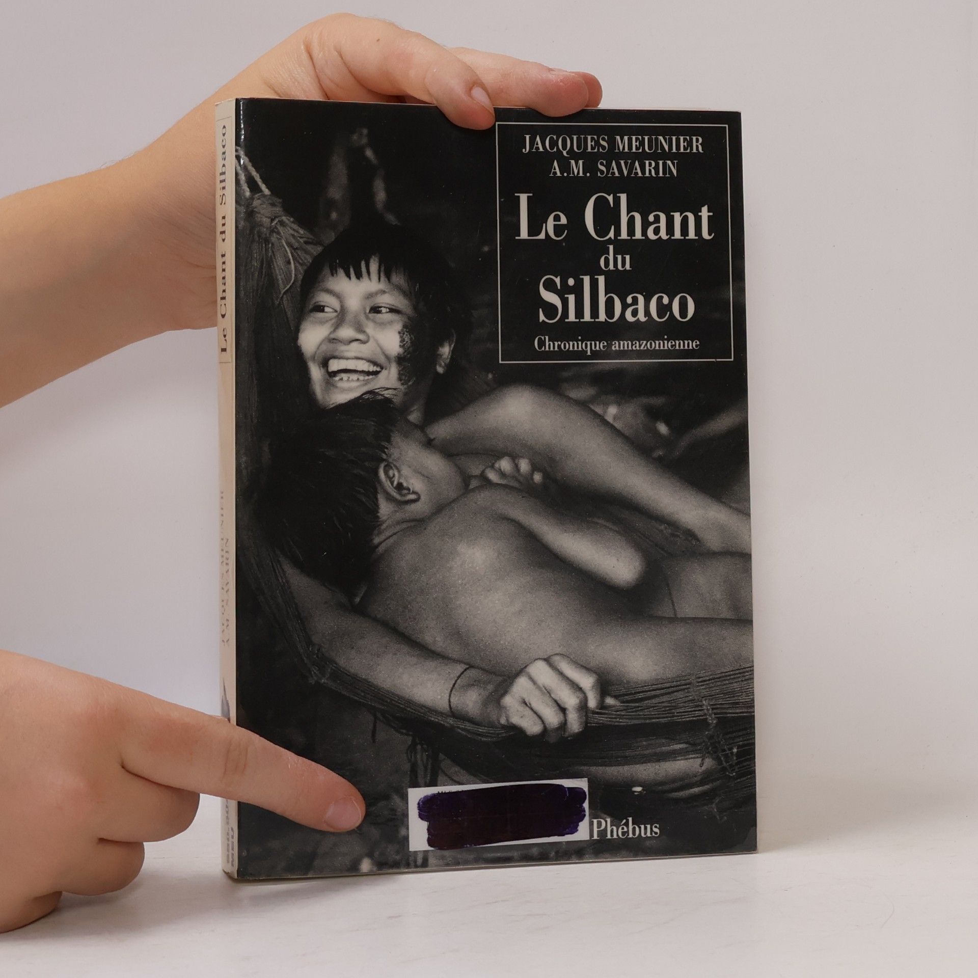Jacques Meunier Le chant du Silbaco chronique amazonienne