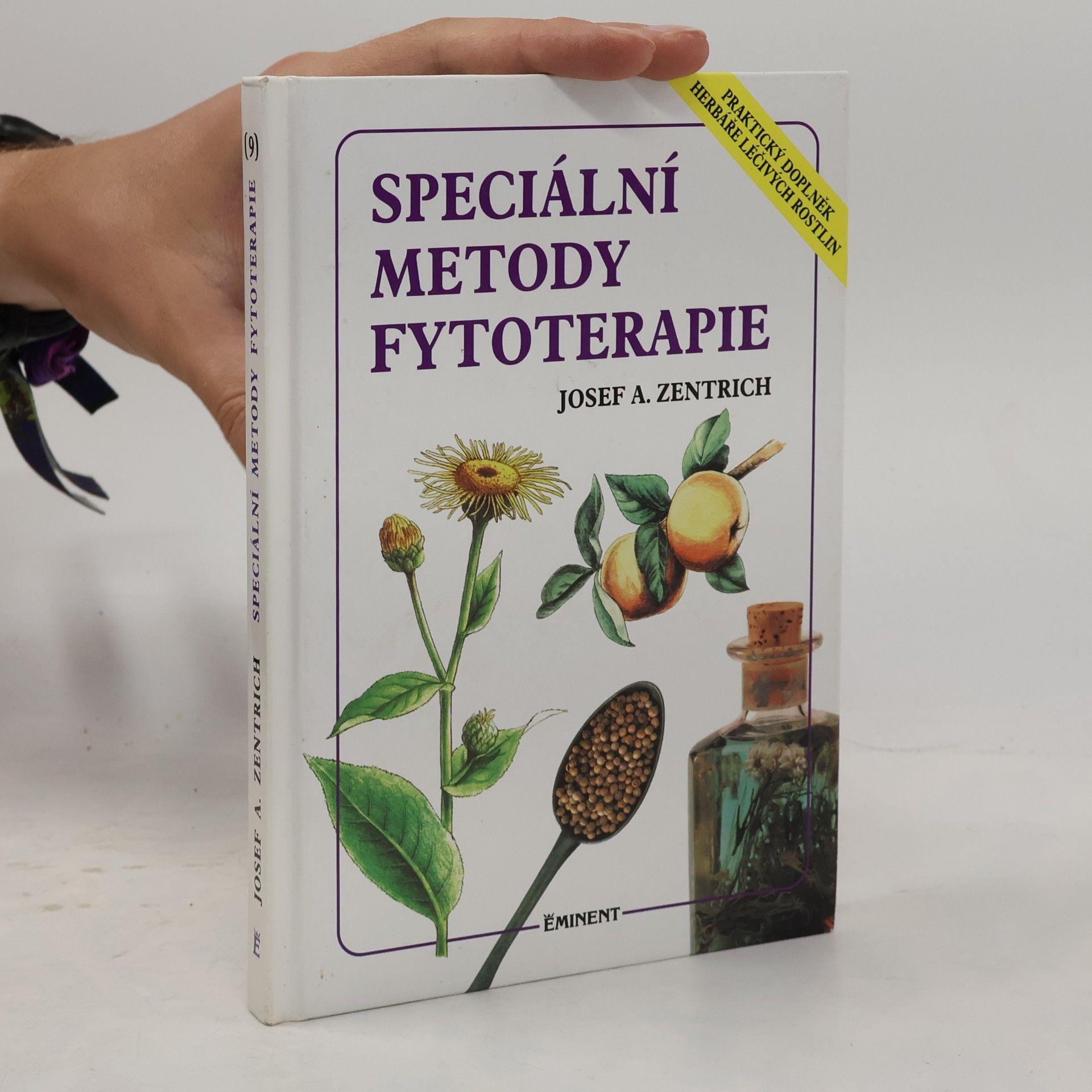 Speciální metody fytoterapie: Praktický doplněk Herbáře léčivých rostlin