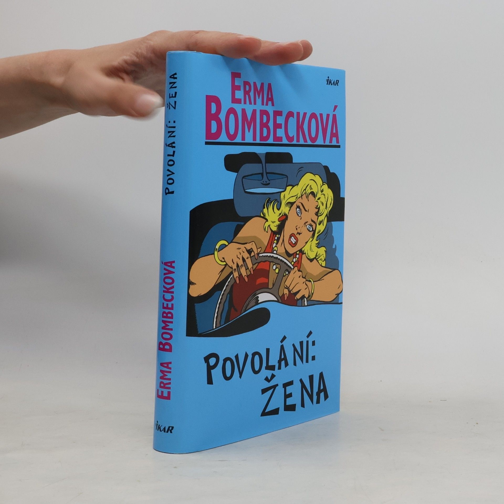 Erma Bombeck Povolání: žena