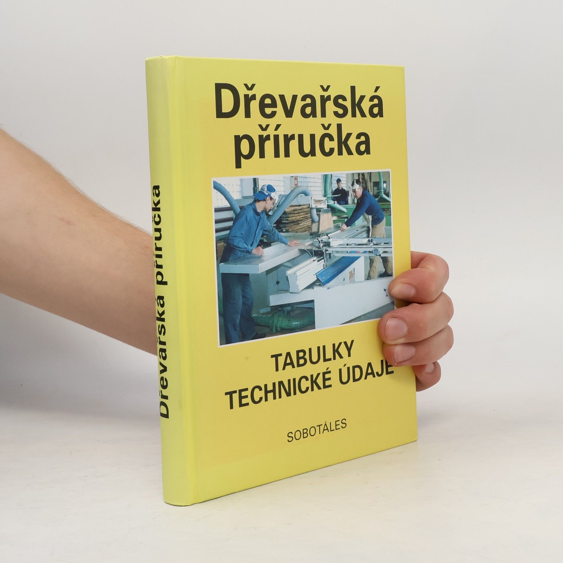 Autorenkollektiv Dřevařská příručka