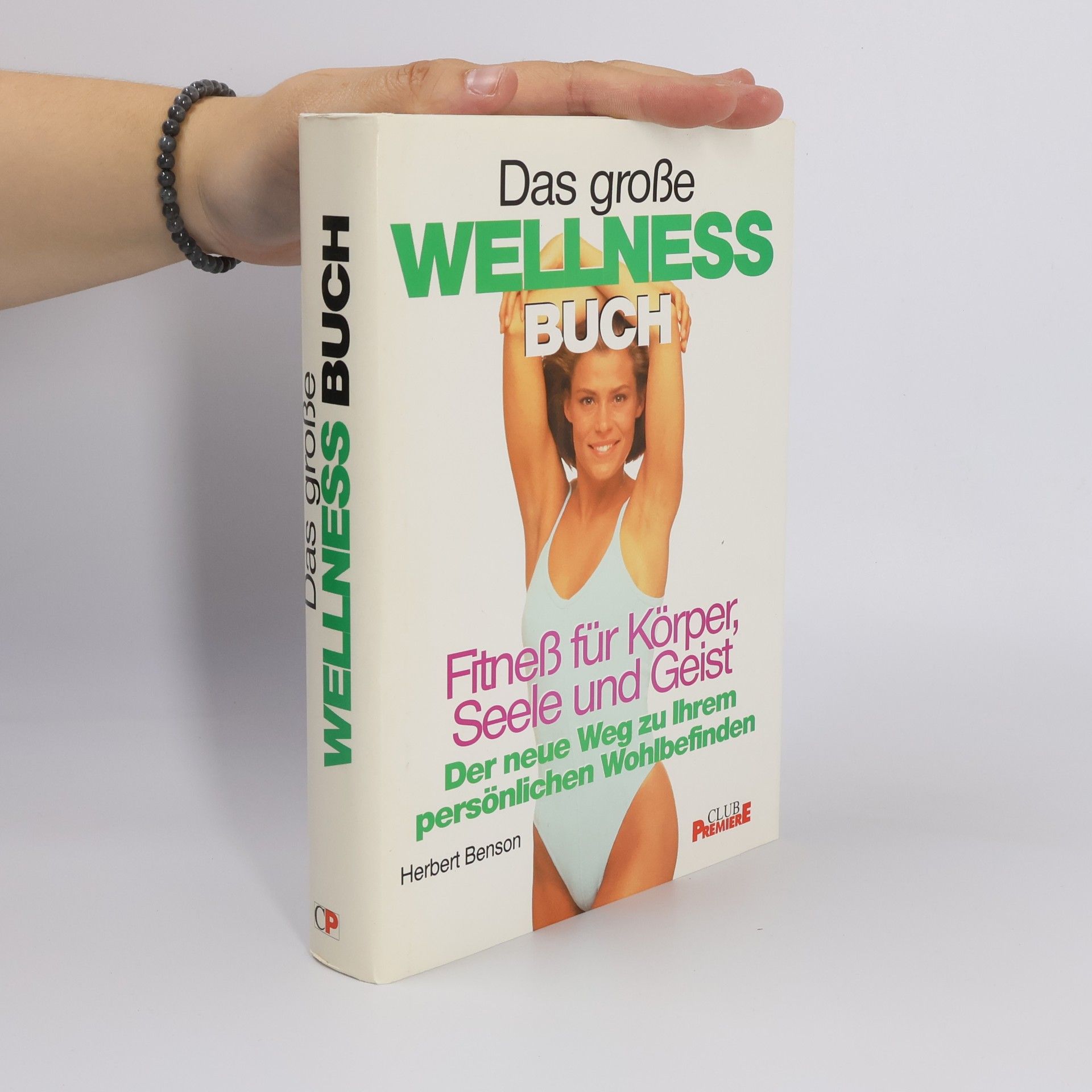 Herbert Benson Das große Wellness Buch