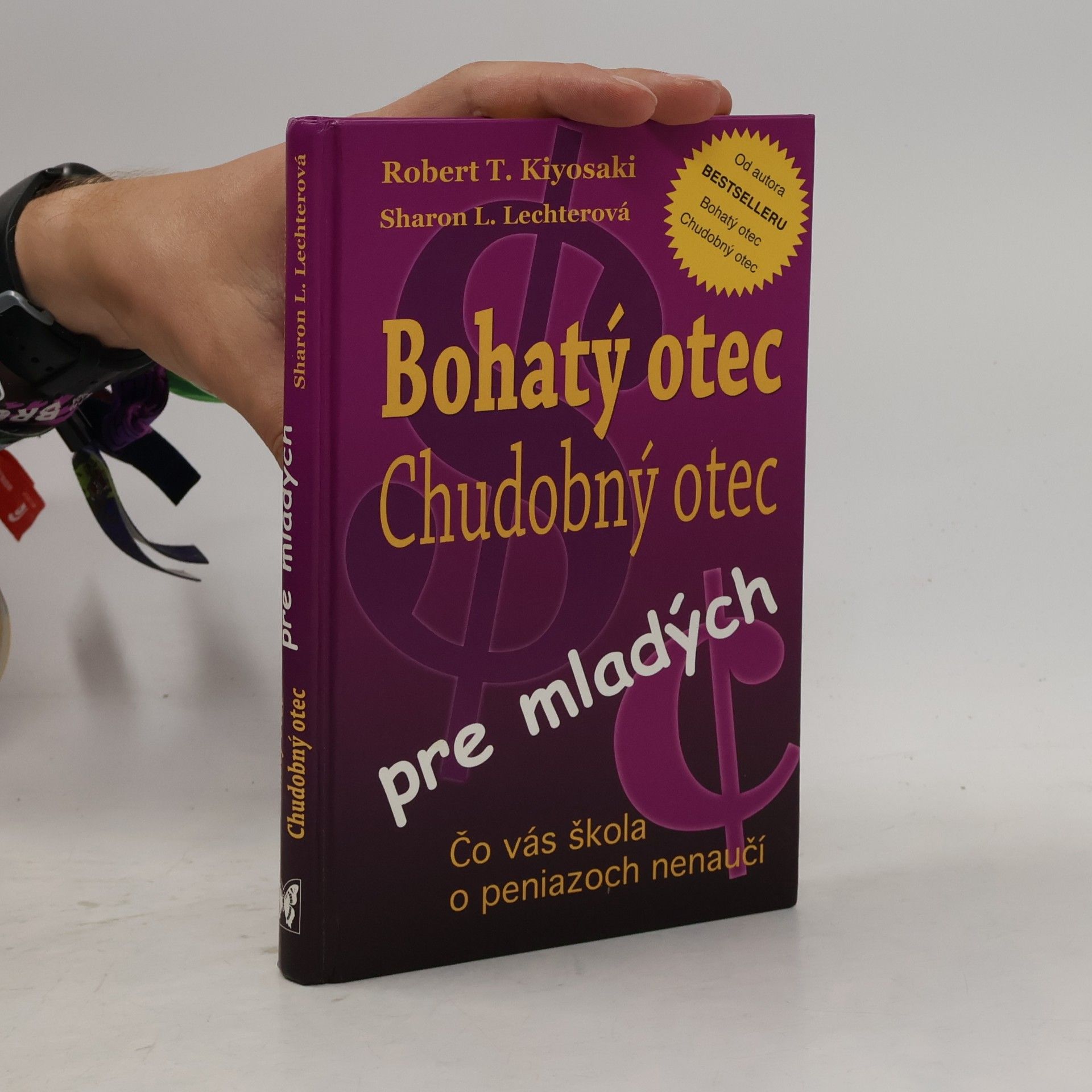 Robert Kiyosaki Bohatý otec, chudobný otec pre mladých