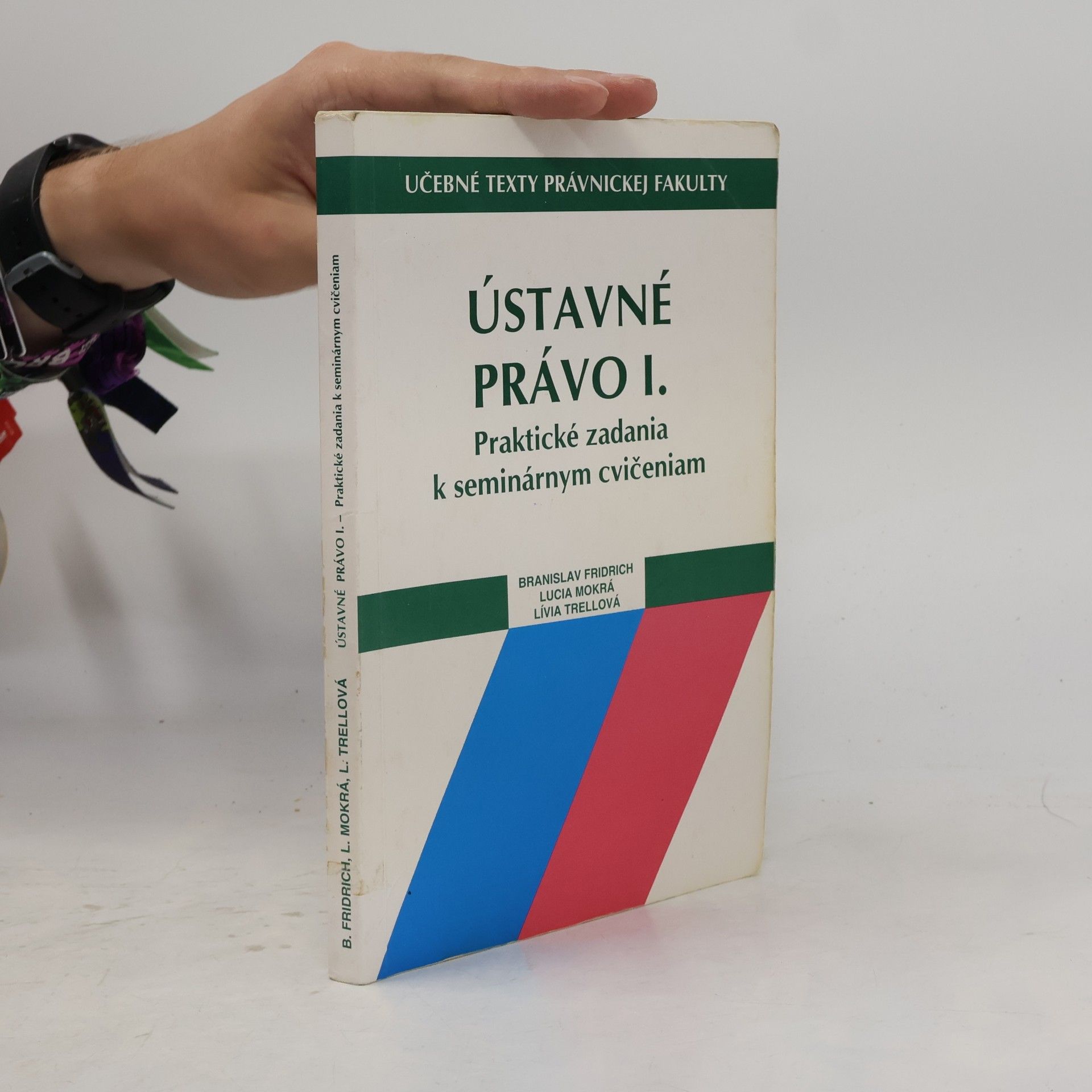 Lívia Trellová Ústavné právo I. : praktické zadania k seminárnym cvičeniam