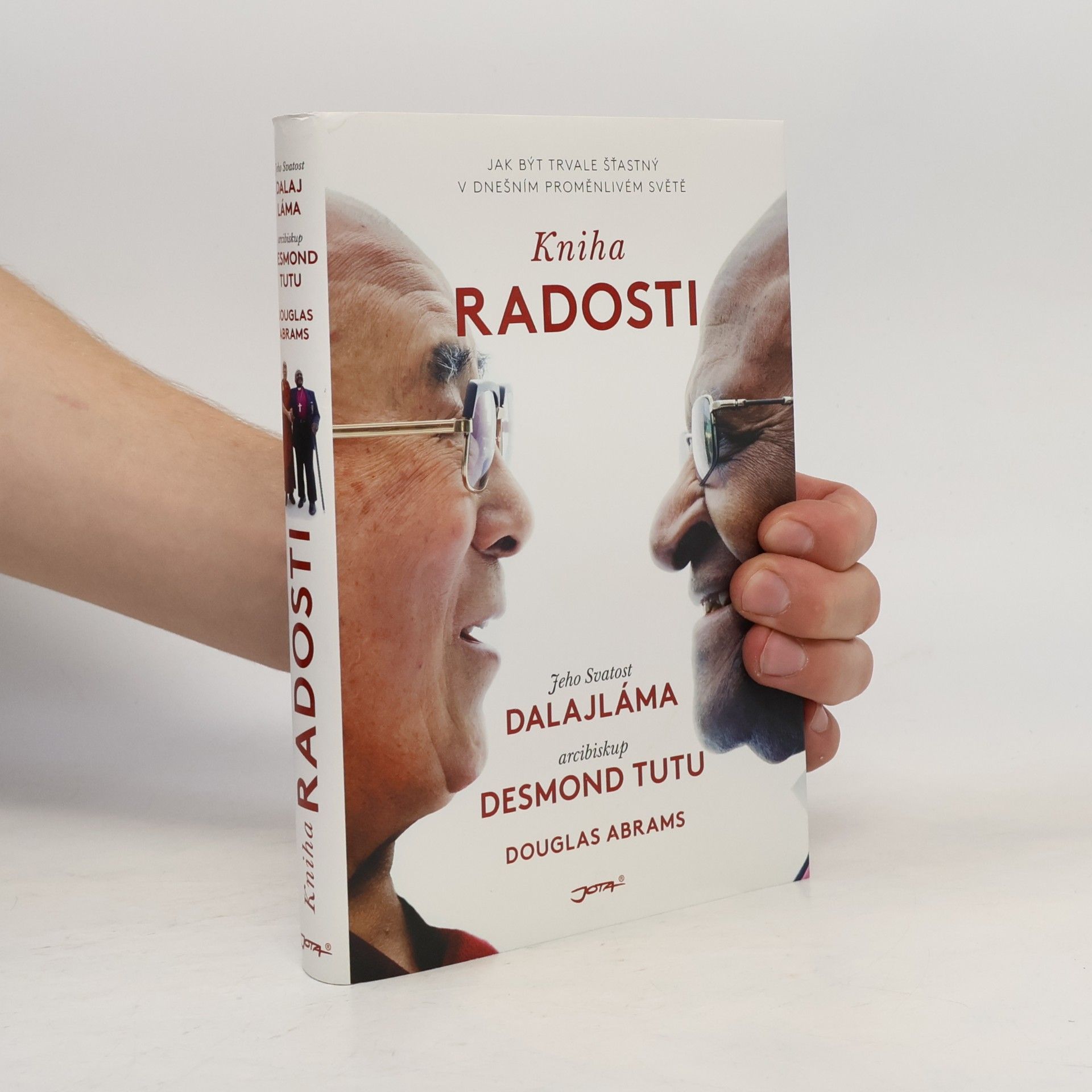 Douglas Carlton Abrams Kniha radosti : jak být trvale šťastný v dnešním proměnlivém světě
