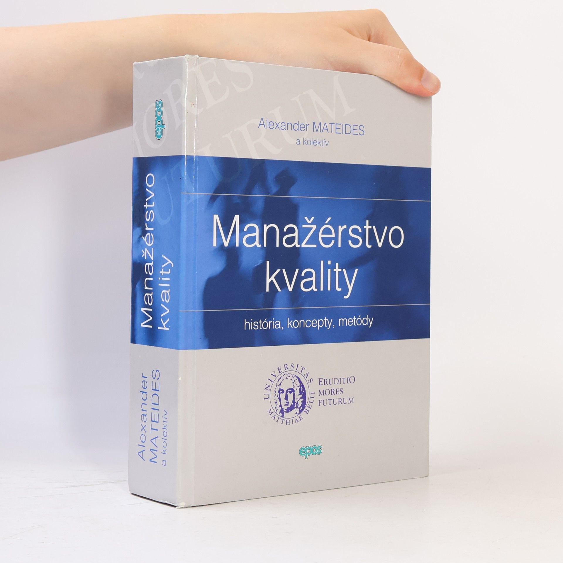 Alexander Mateides Manažérstvo kvality : história, koncepty, metódy