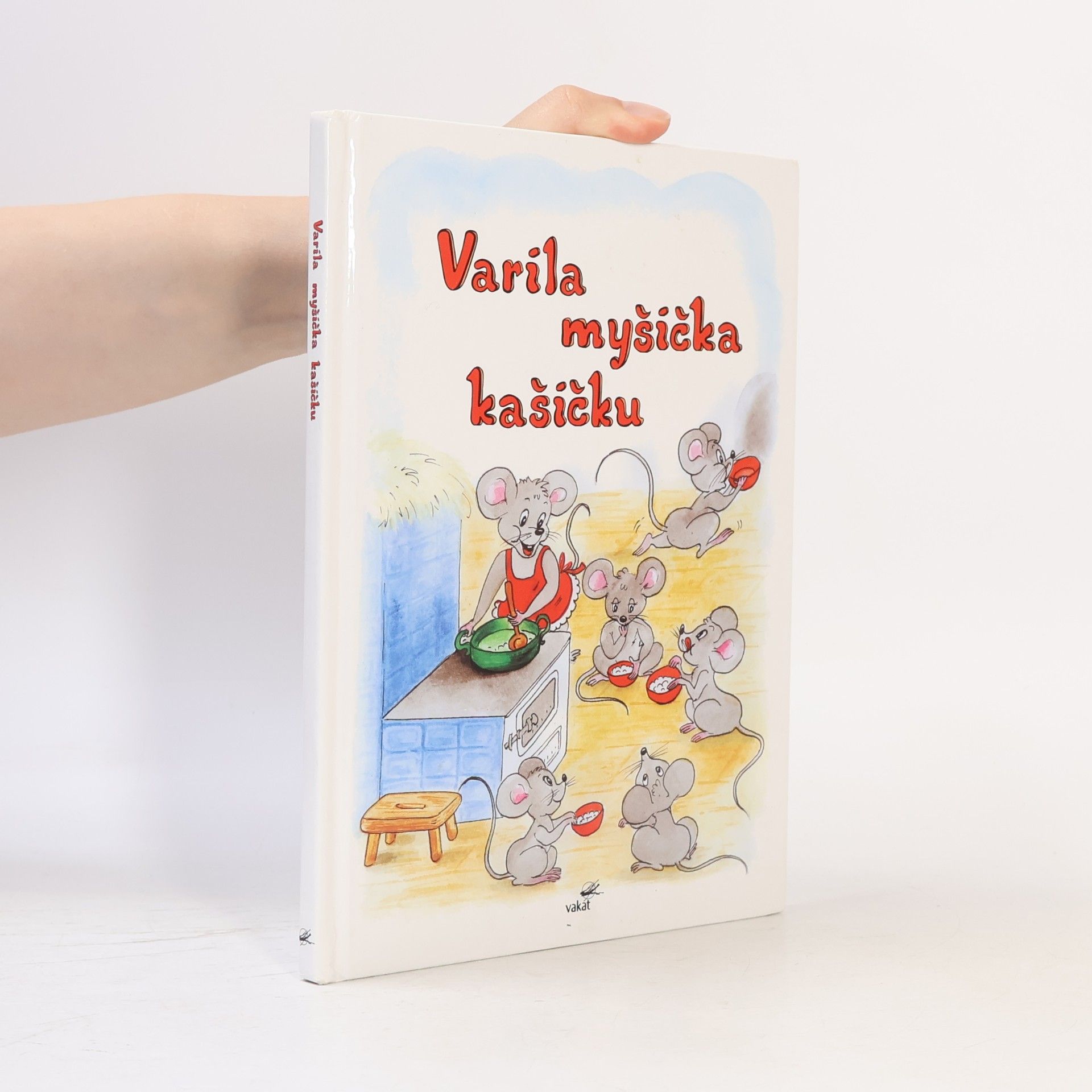 Mária Štefánková Varila myšička kašičku