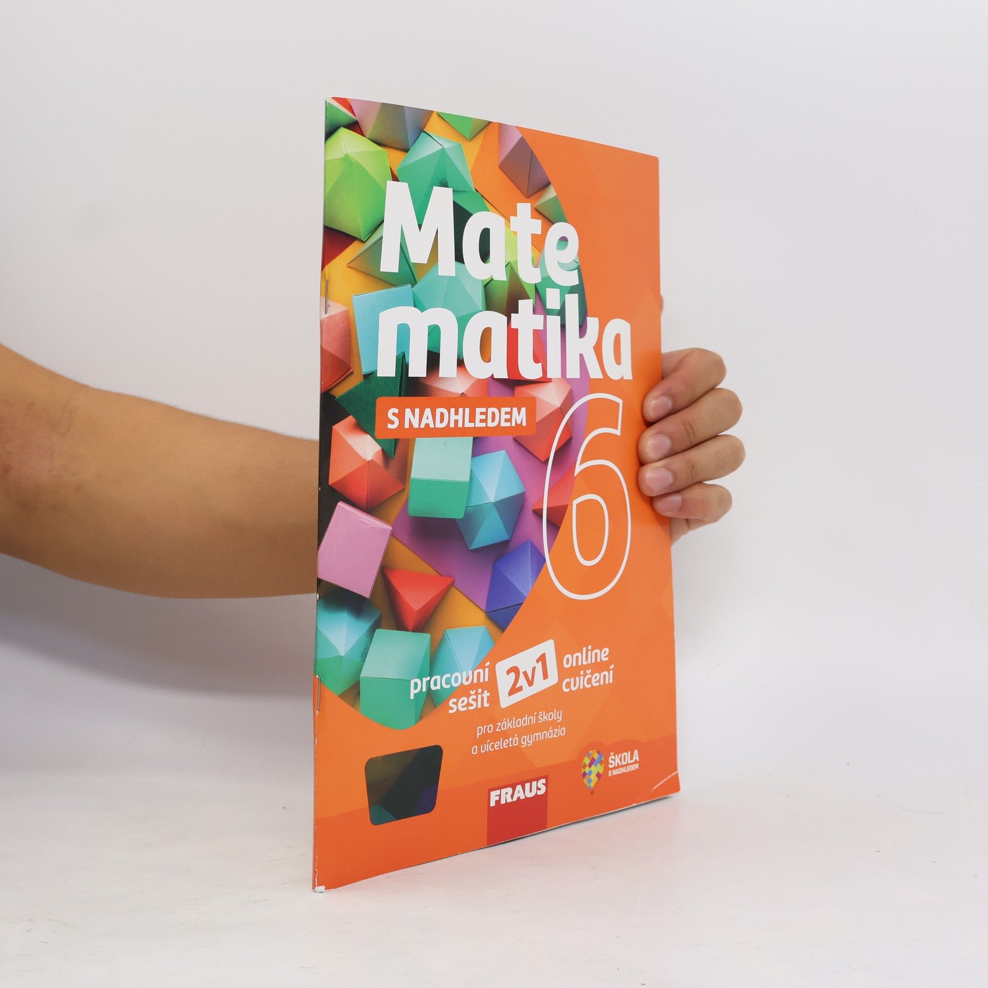 Miroslava Huclová Matematika s nadhledem 6. Pracovní sešit pro základní školy a víceletá gymnázia