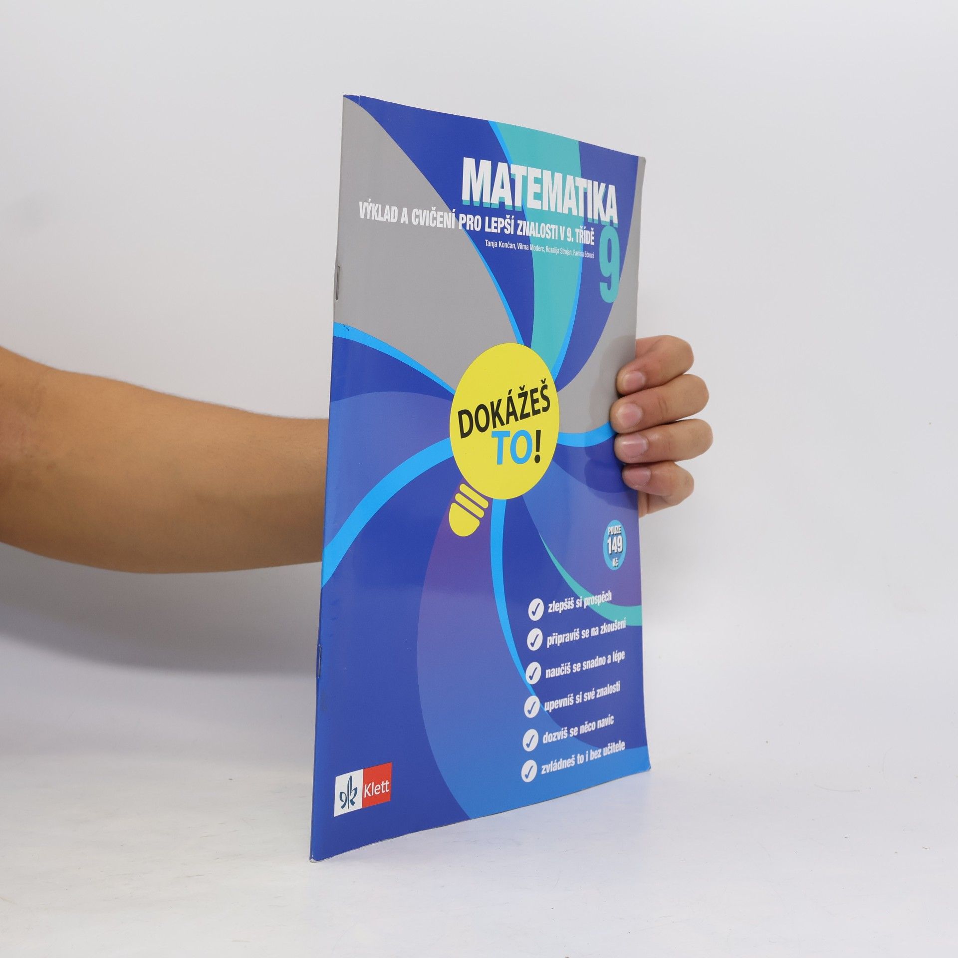 Tanja Končan Matematika 9 - Dokážeš to! - Výklad a cvičení pro lepší znalosti v 9. třídě