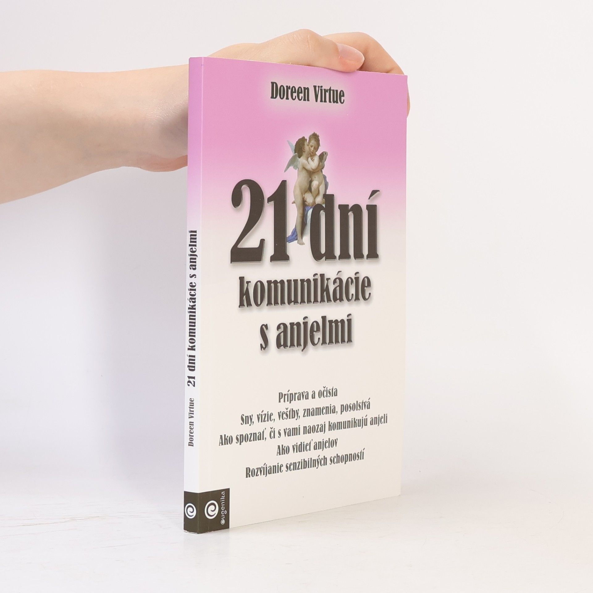 Doreen Virtue 21 dní komunikácie s anjelmi