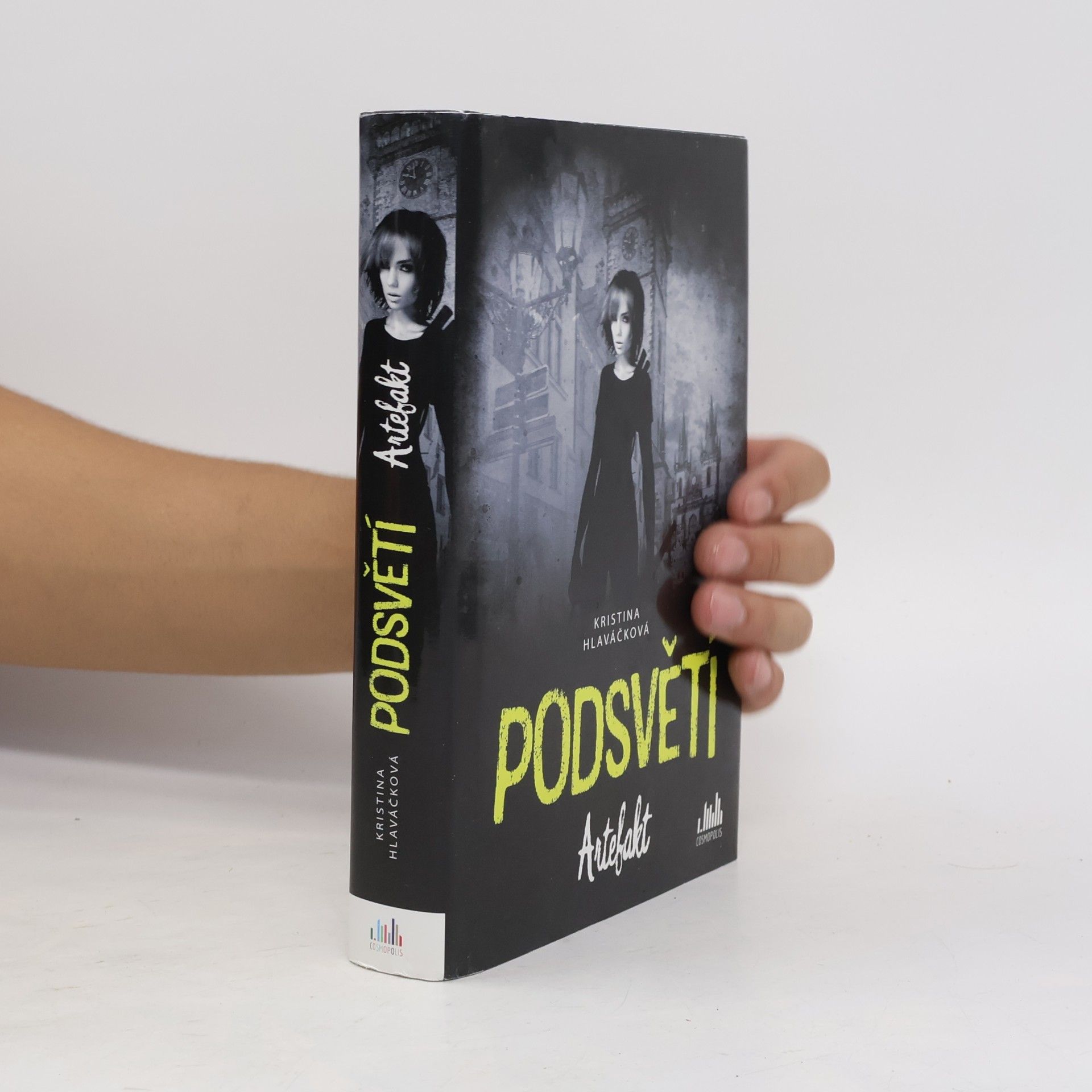 Kristina Hlaváčková Podsvětí. Artefakt.