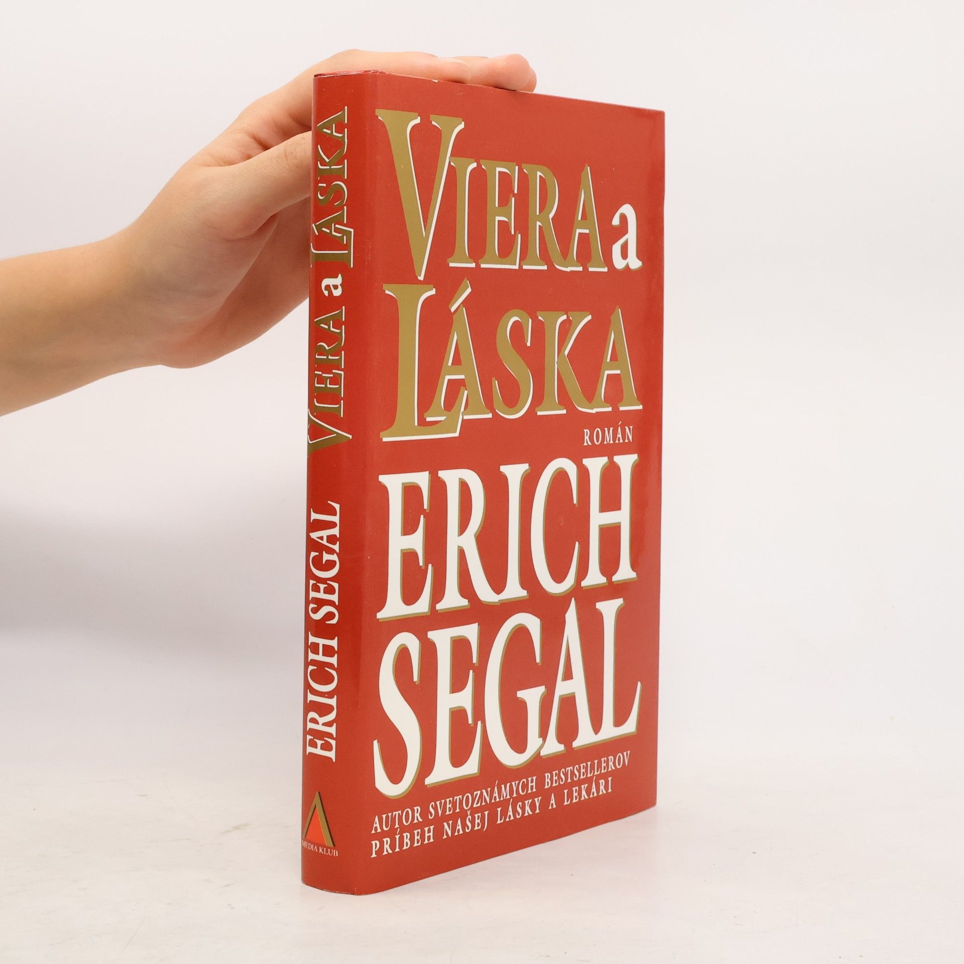 Erich Segal Viera a láska