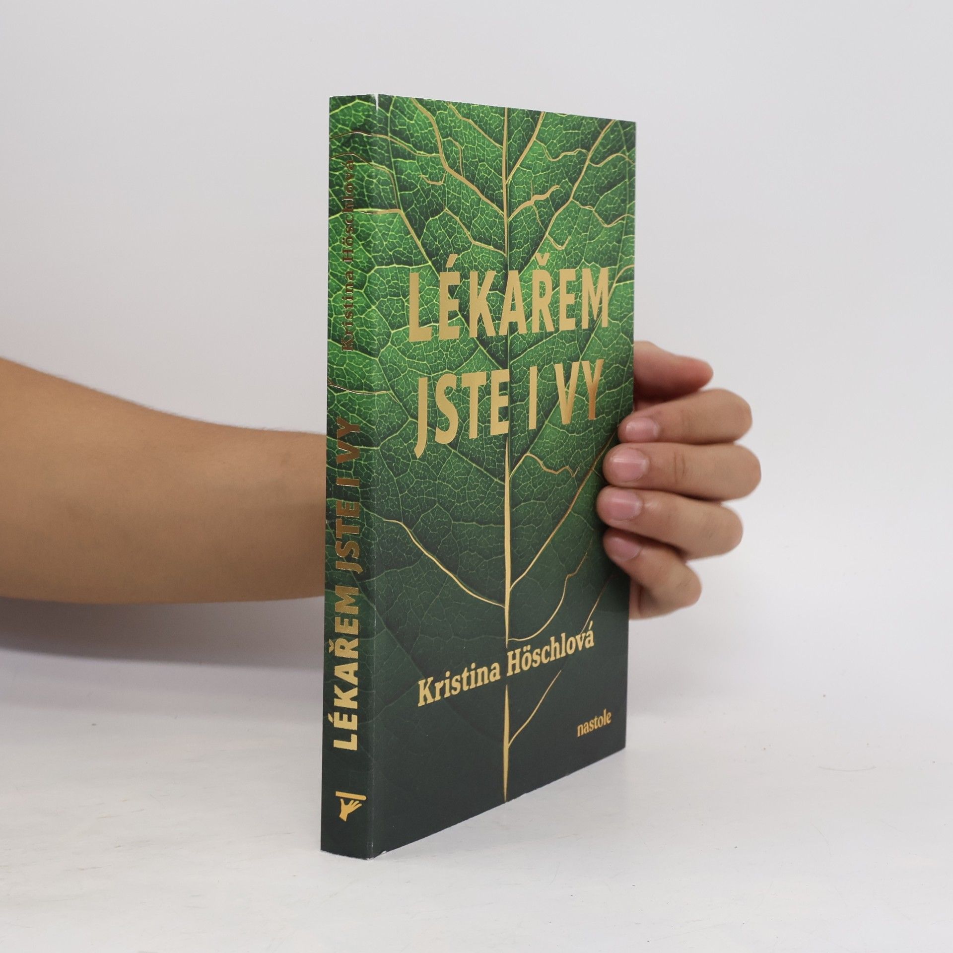 Kristina Höschlová Lékařem jste i vy