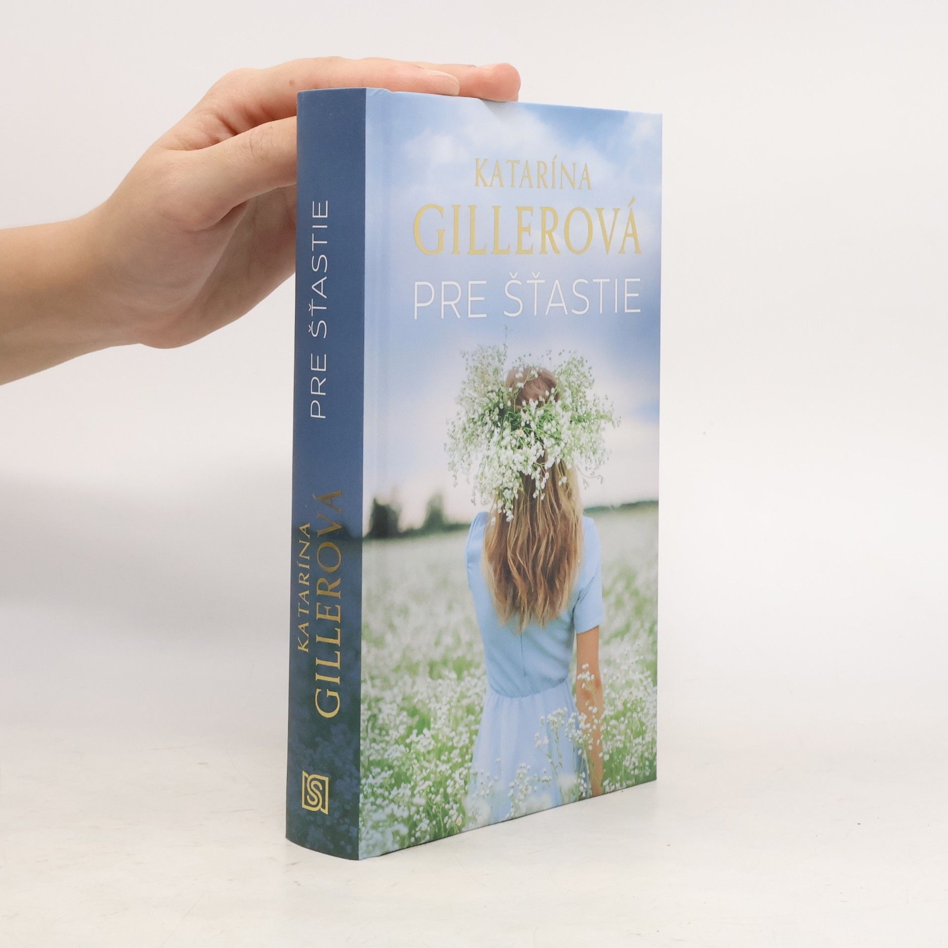 Katarína Gillerová Pre šťastie