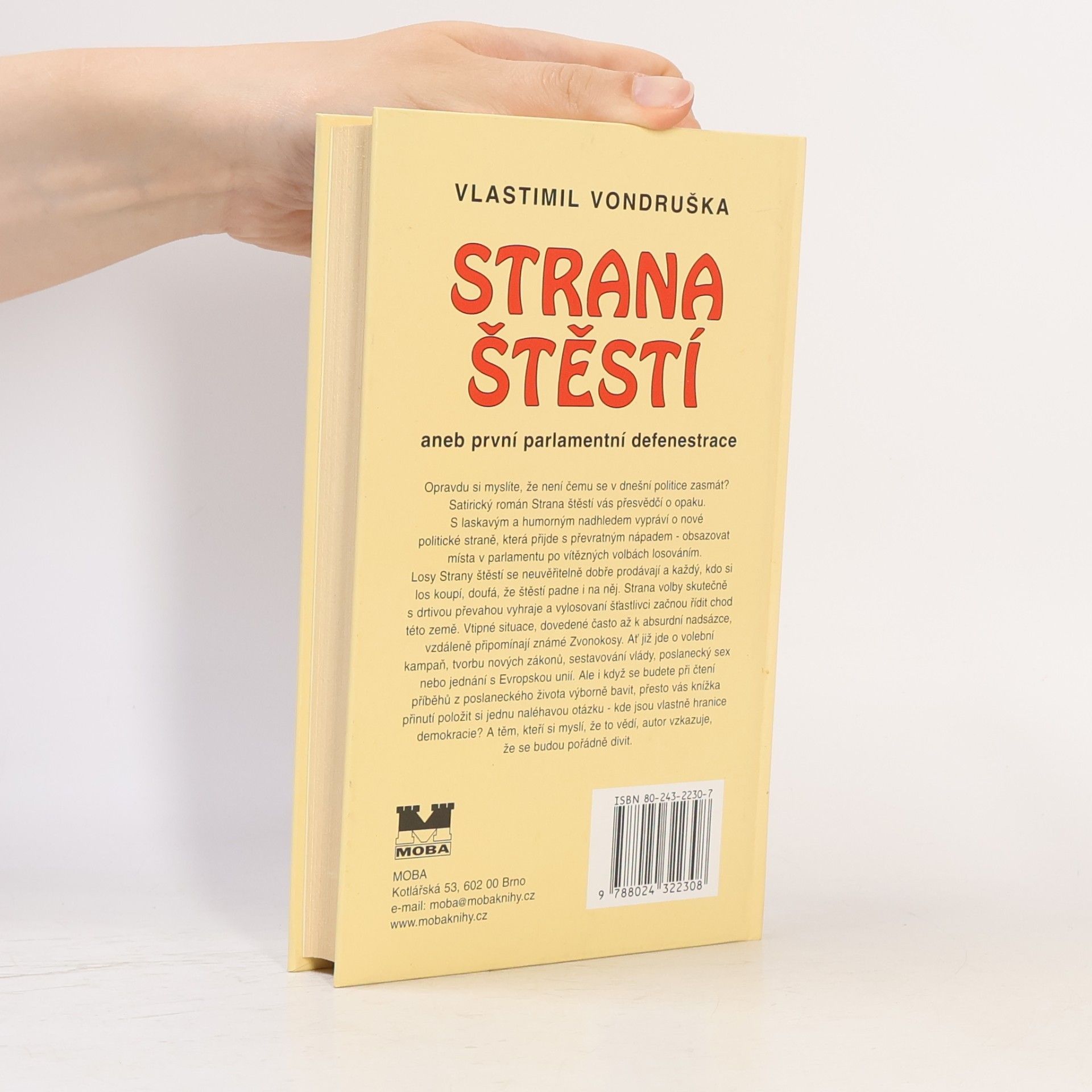 Vlastimil Vondruška Strana štěstí, aneb, První parlamentní defenestrace