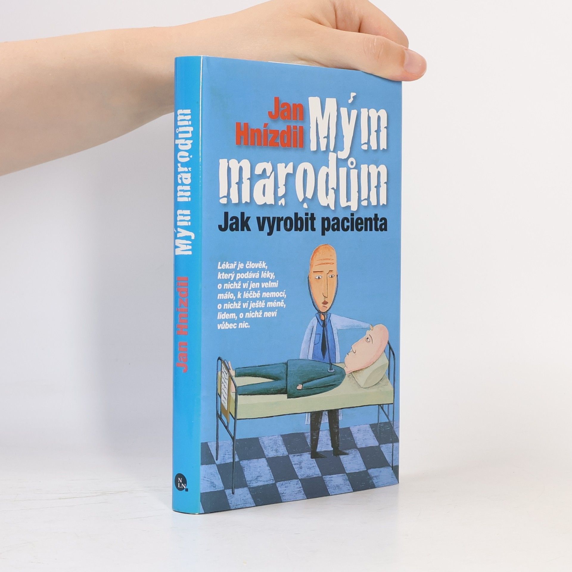 Jan Hnízdil Mým marodům