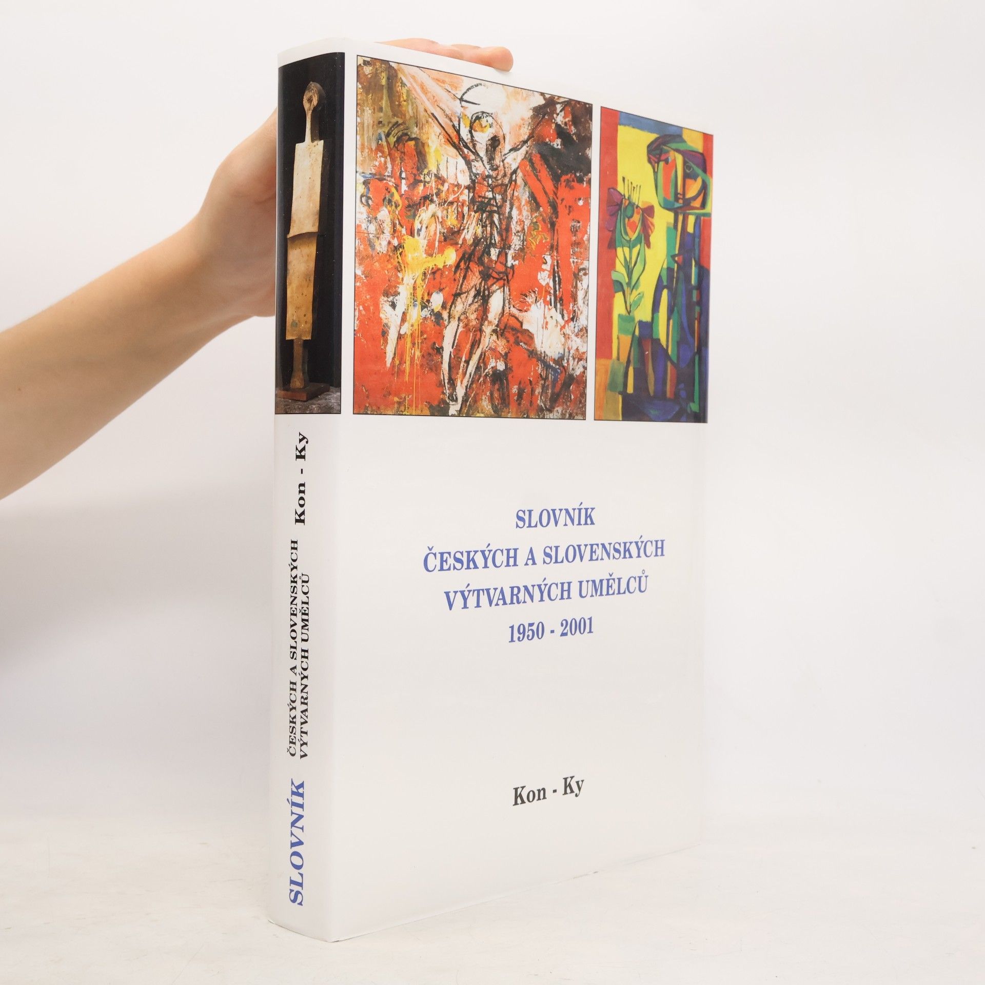 Alena Malá Slovník českých a slovenských výtvarných umělců : 1950-2001. VI., Kon-Ky