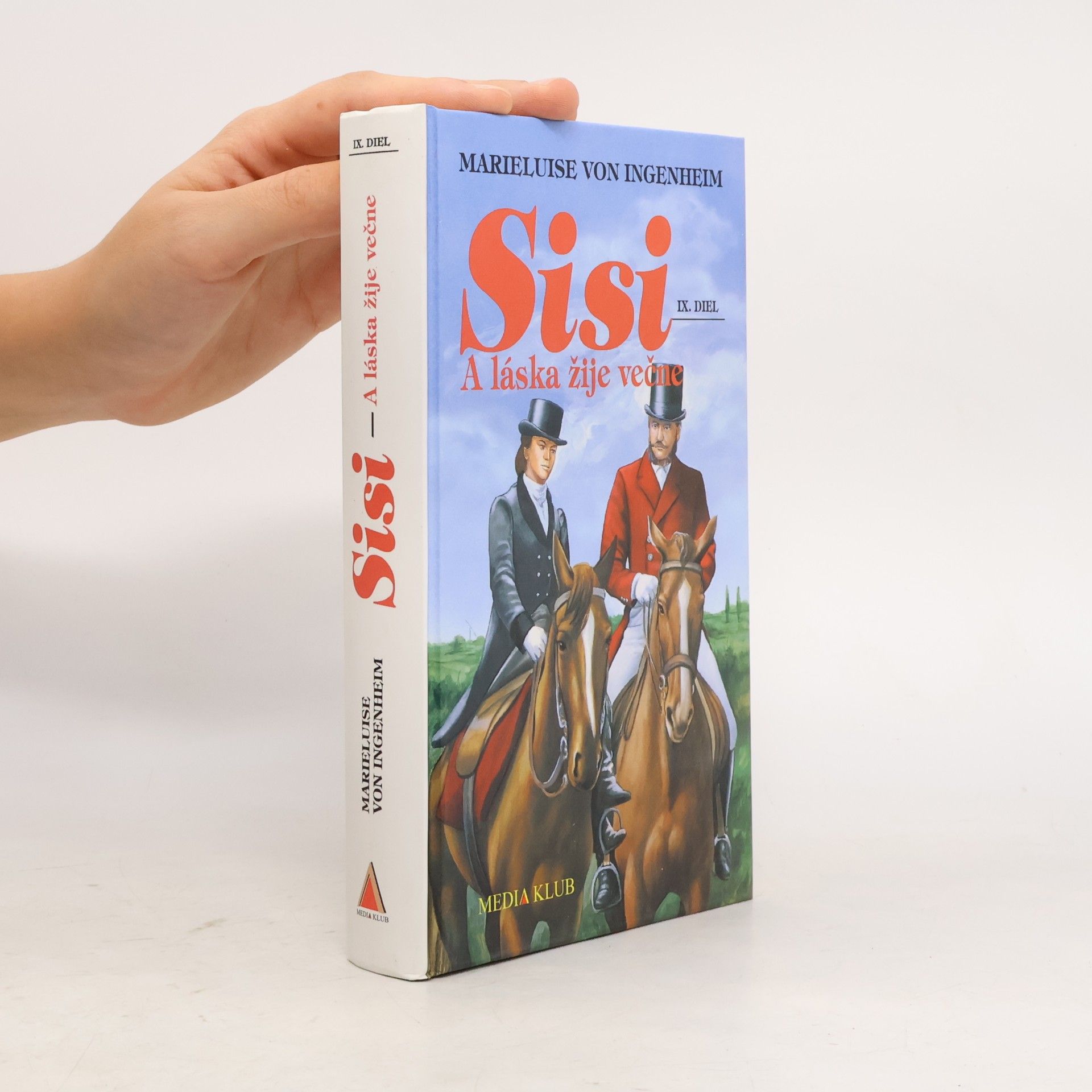 Maireluise von Ingenheim Sisi. A láska žije večne