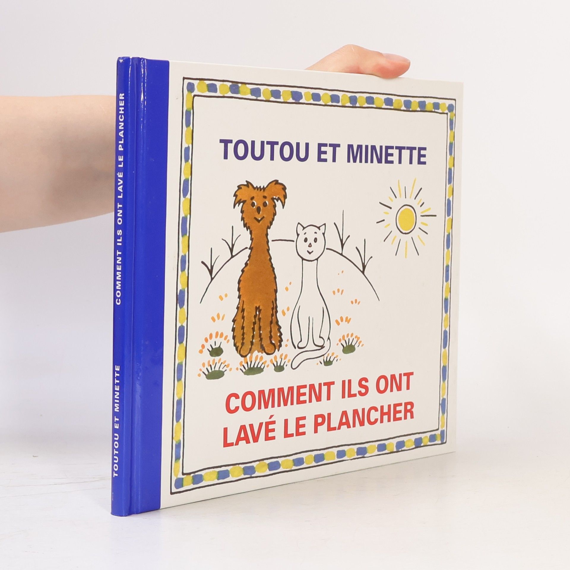 Toutou et Minette: Comment ils ont lavé le plancher