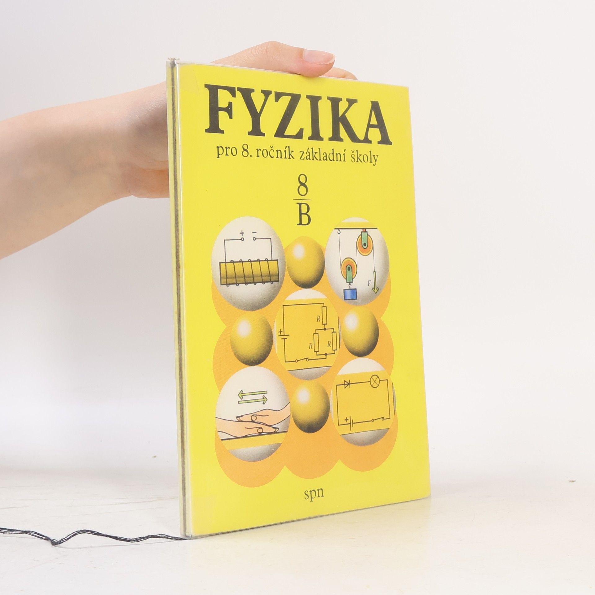 Růžena Kolářová Fyzika pro 8. ročník základní školy. Pracovní část B