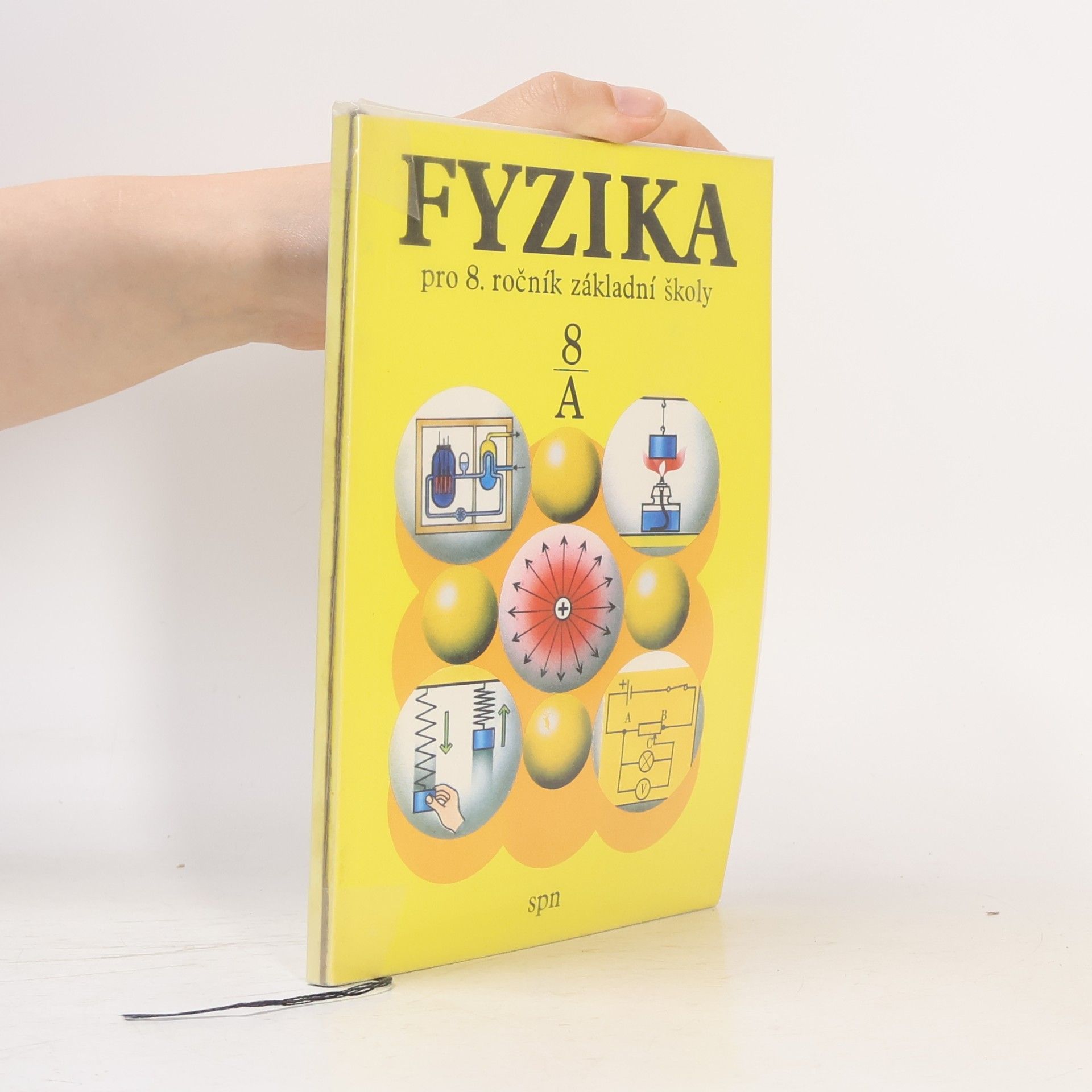 Růžena Kolářová Fyzika pro 8. ročník základní školy, studijní část A
