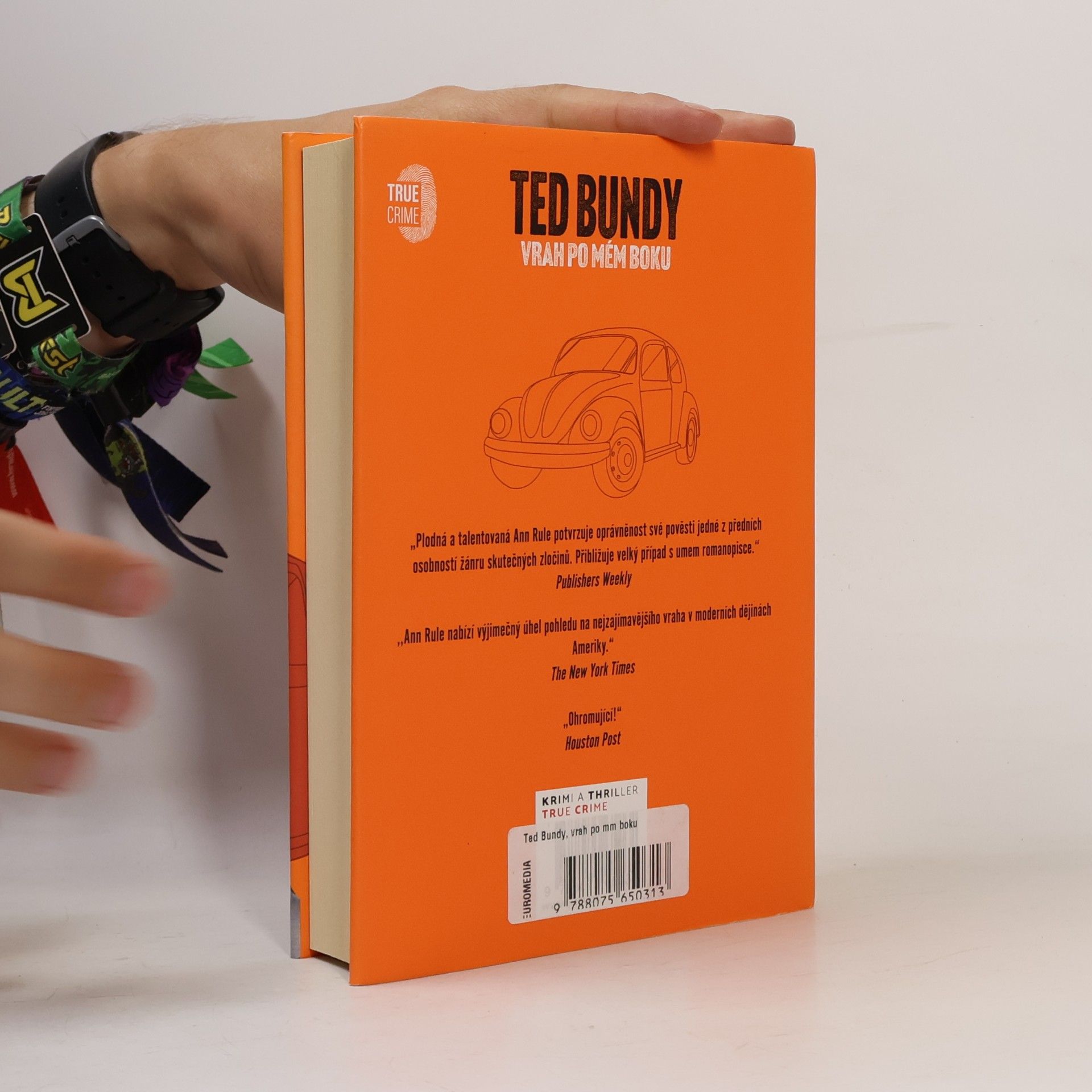 Ann Rule Ted Bundy. Vrah po mém boku