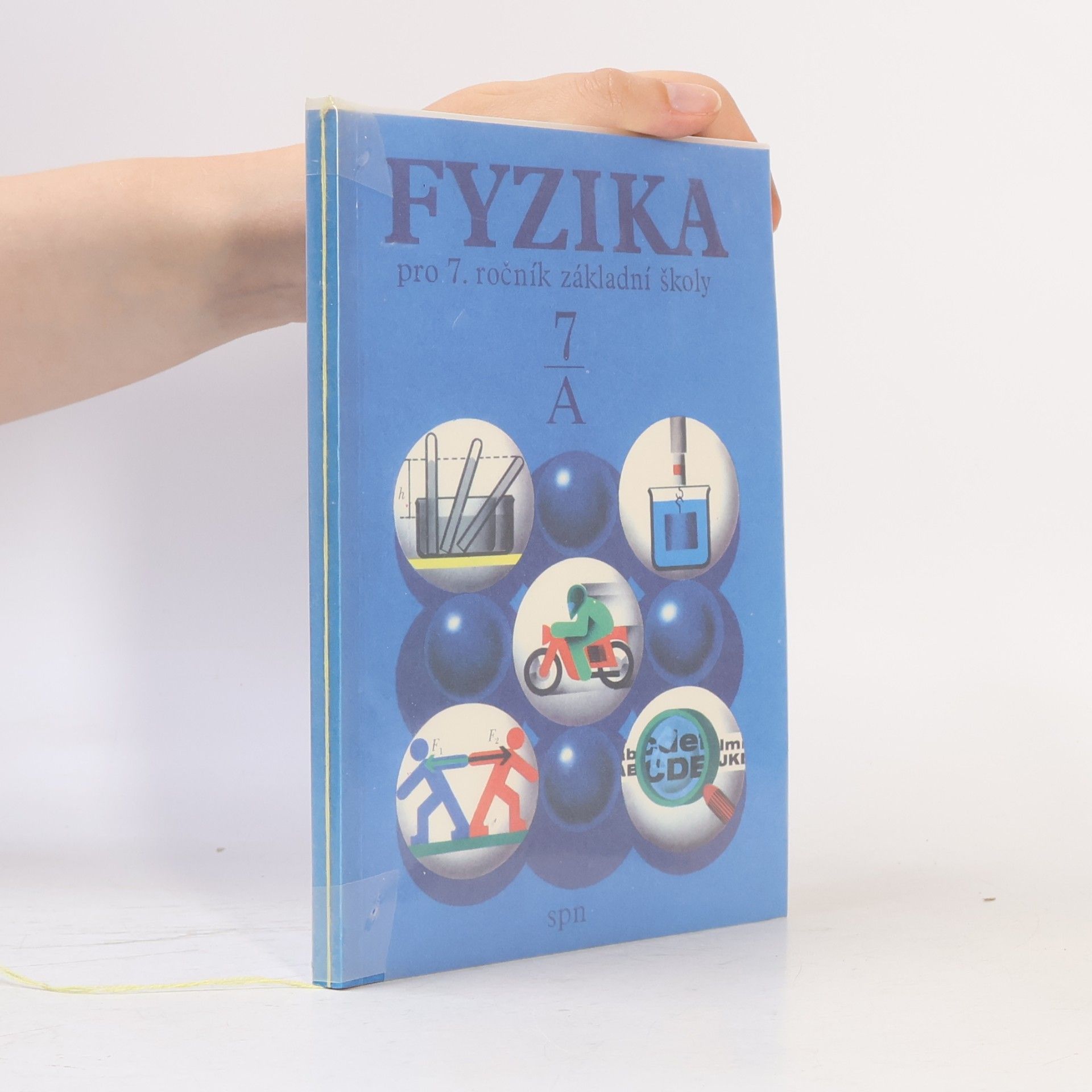 Jiří Bohouněk Fyzika pro 7. ročník základní školy. Studijní část A.