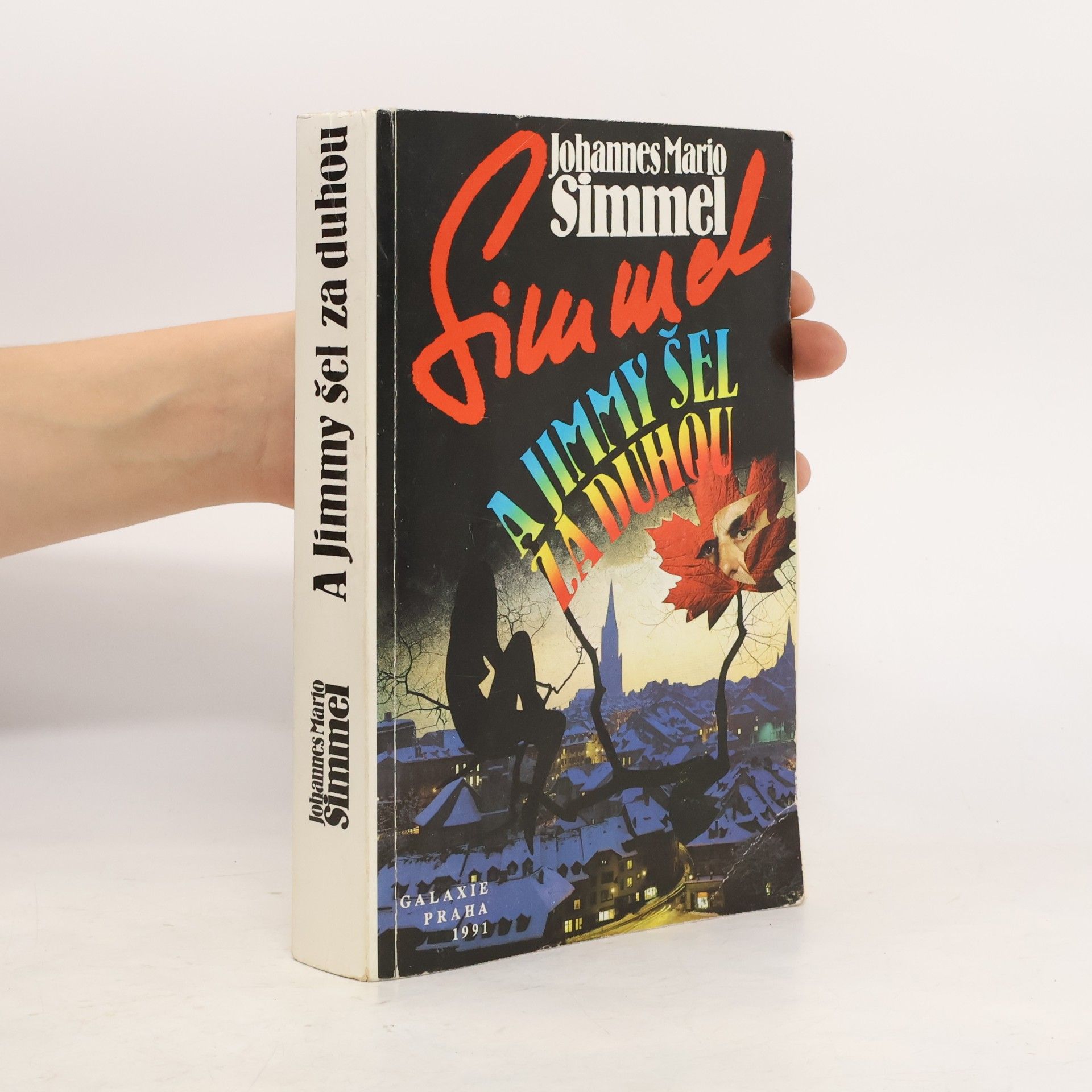 Johannes Mario Simmel A Jimmy šel za duhou
