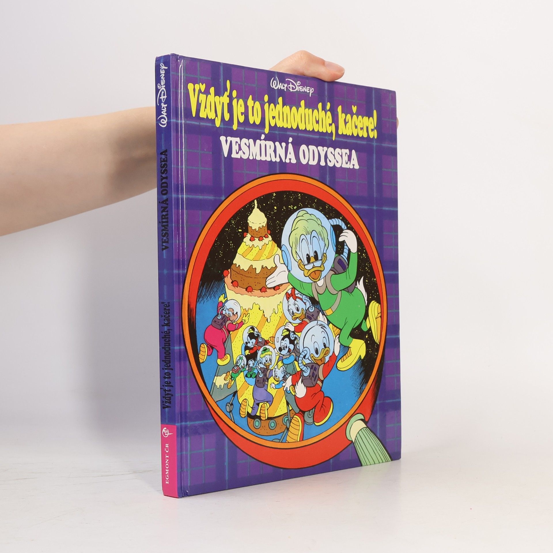 Walt Disney Vždyť je to jednoduché, kačere! : vesmírná odyssea